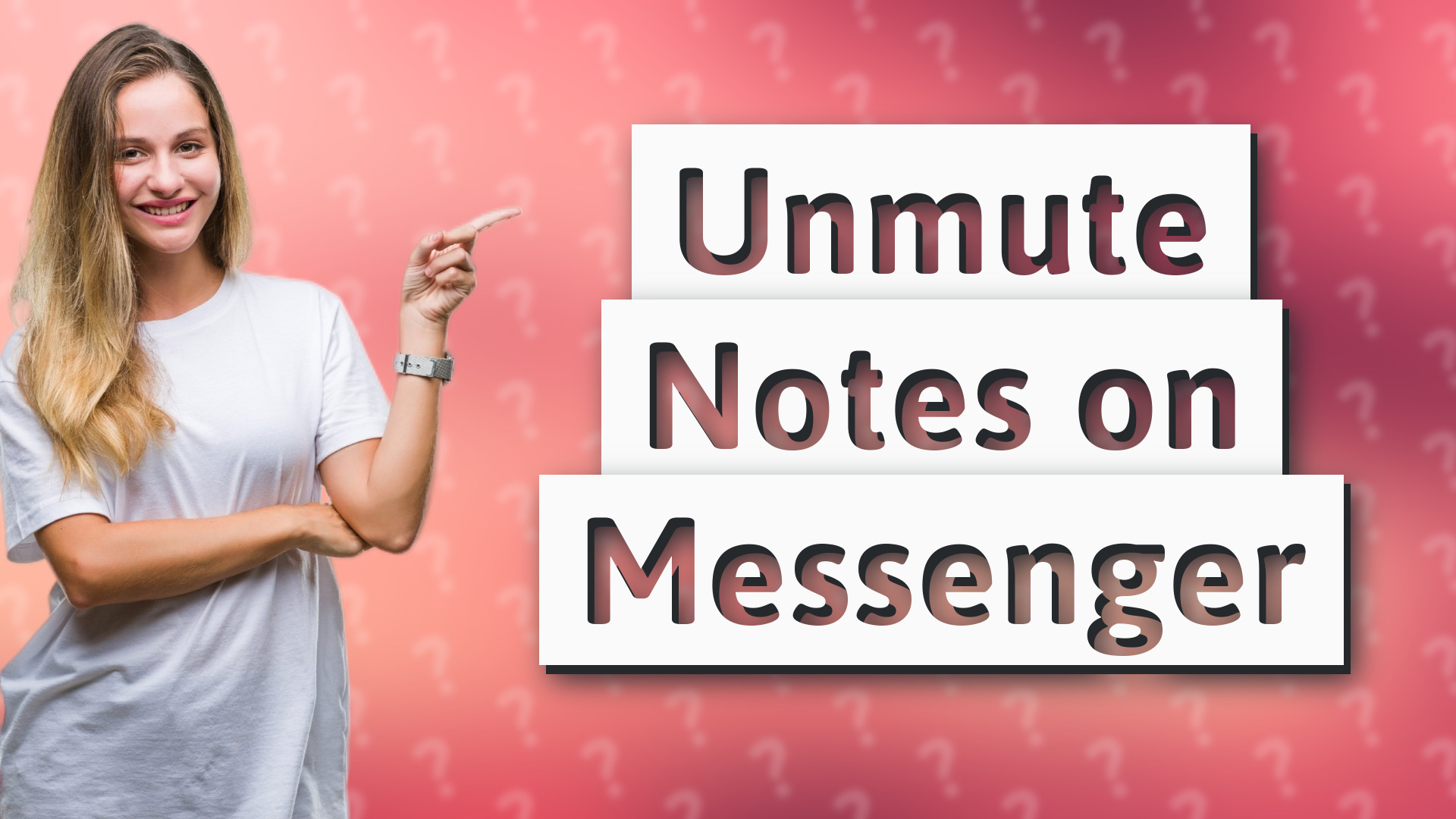 Unmute Notes on Messenger