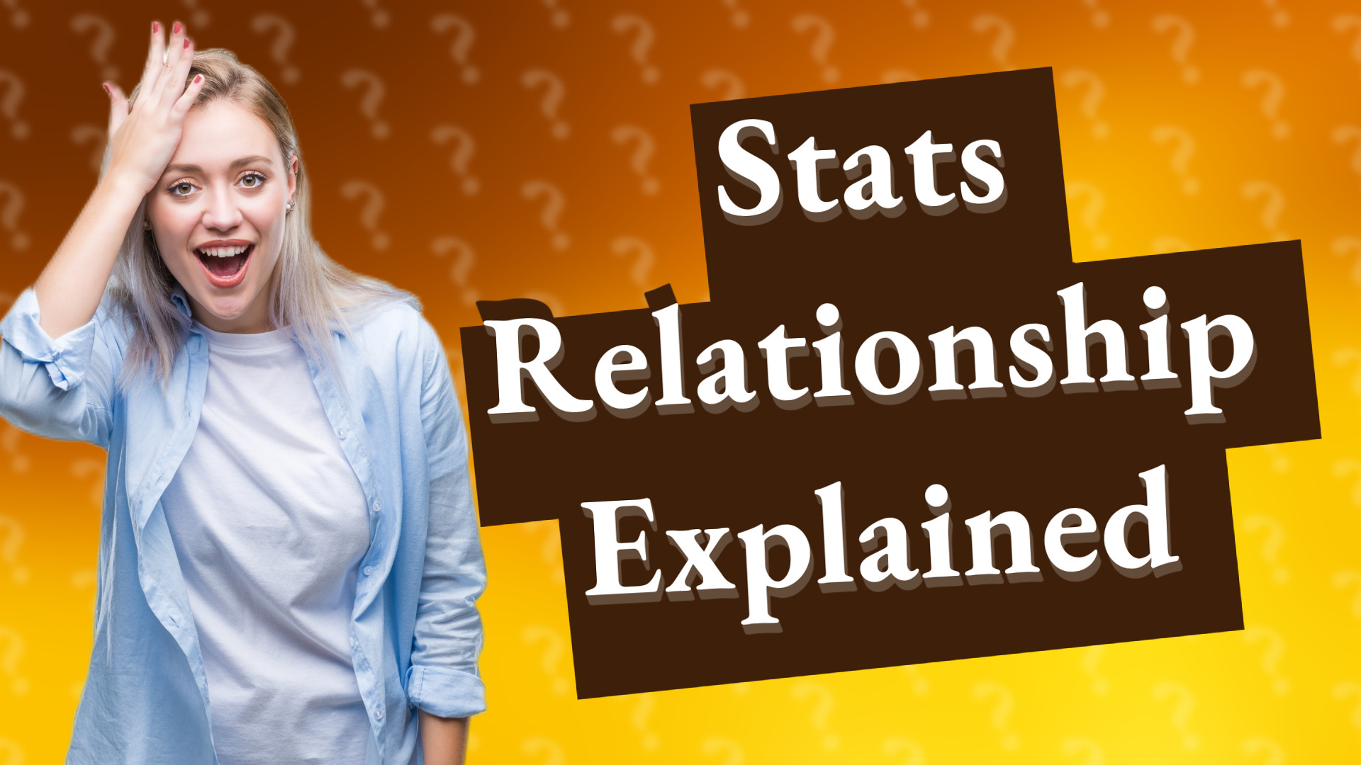 Stats Relationship Explained