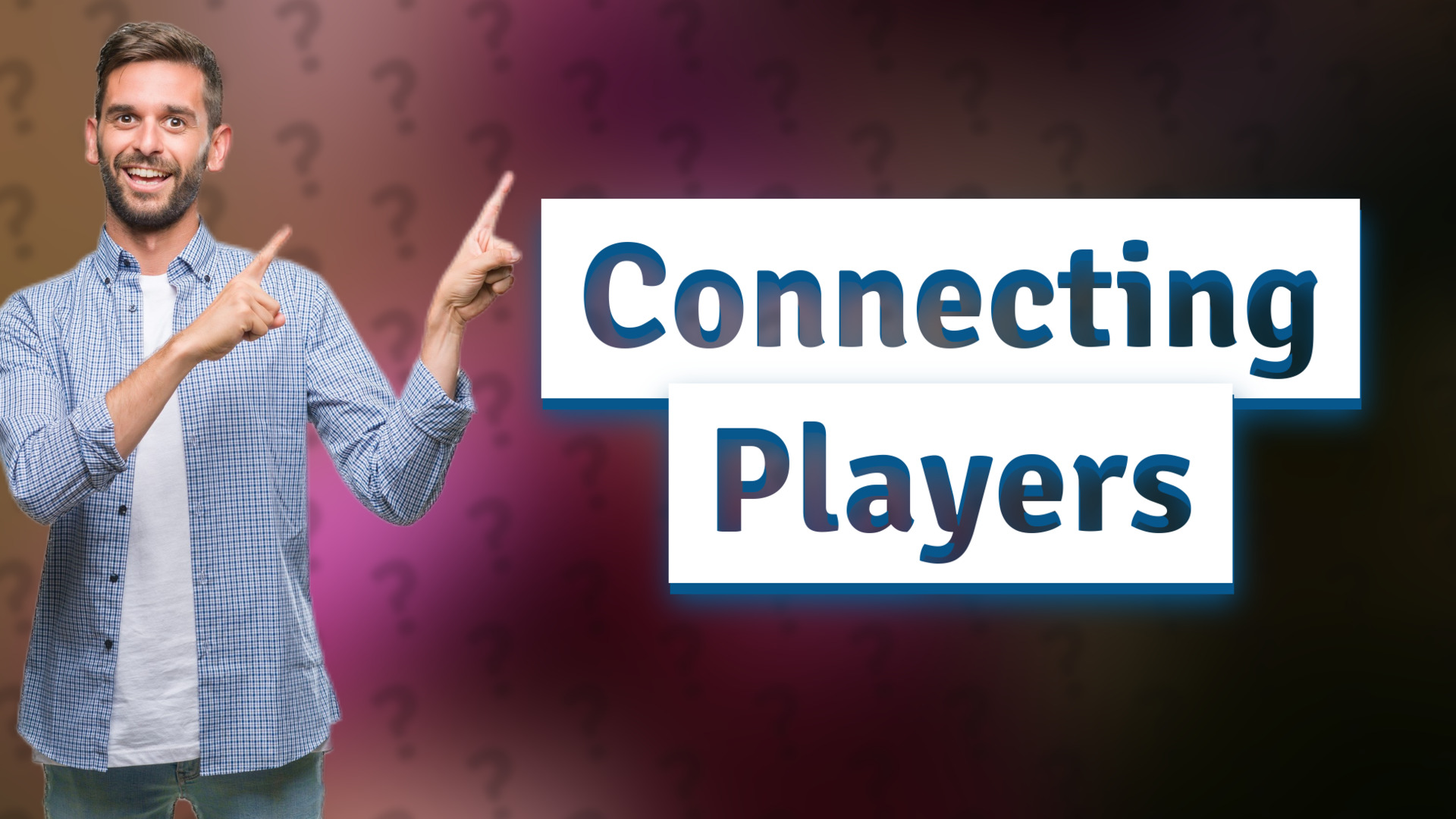 Connecting Players