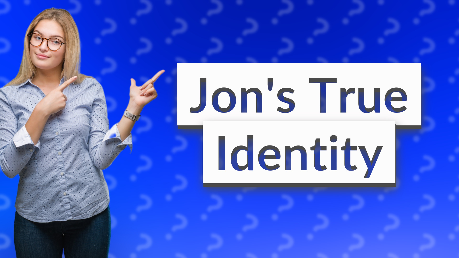 Jon's True Identity