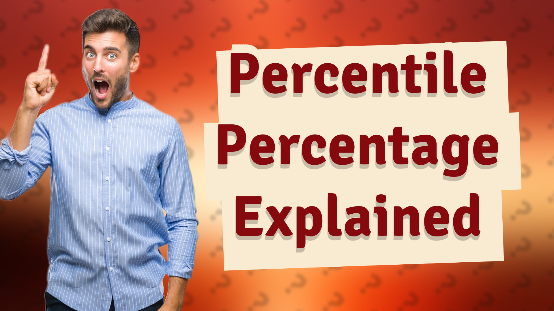 Percentile Percentage Explained