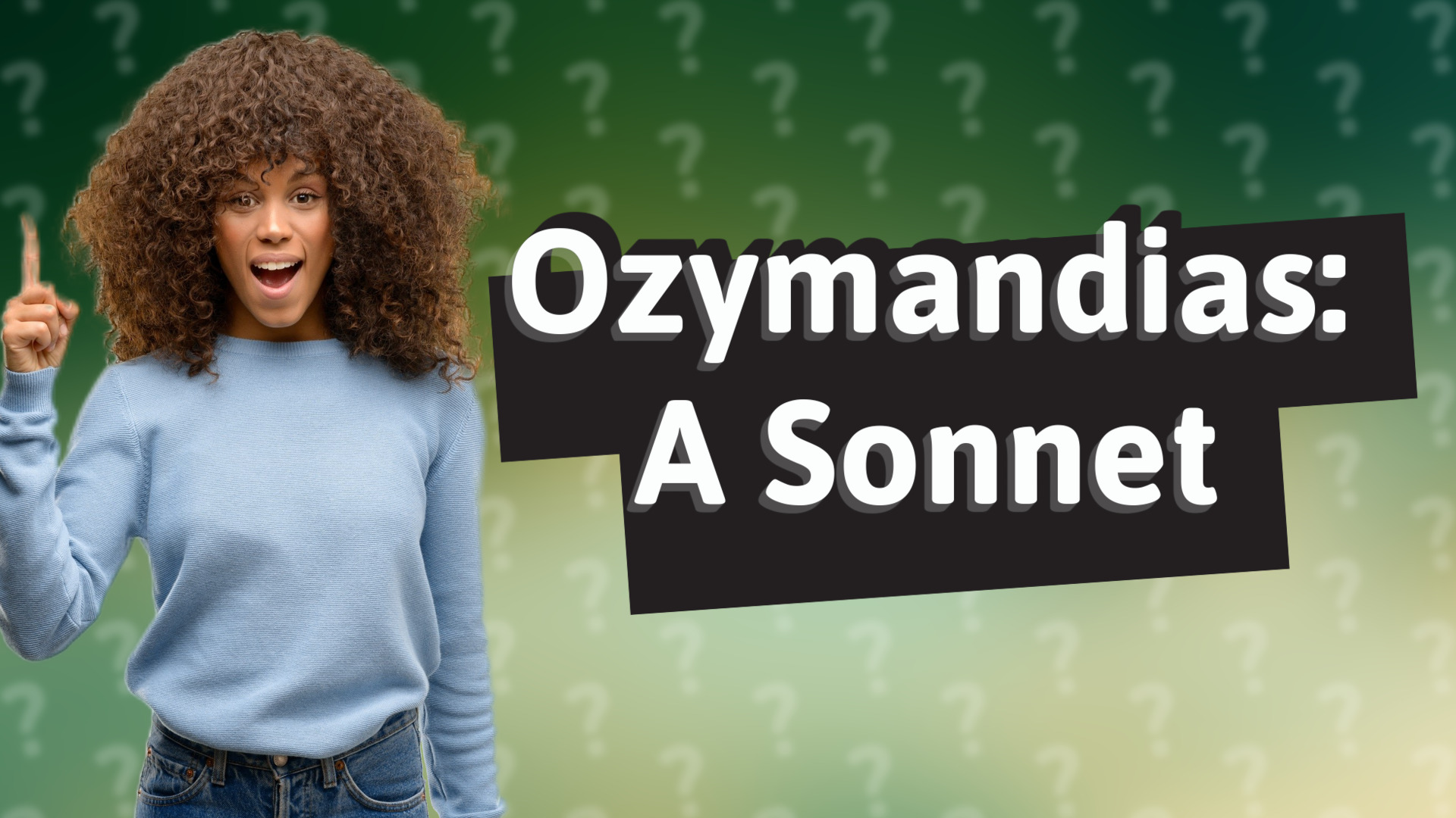 Ozymandias: A Sonnet
