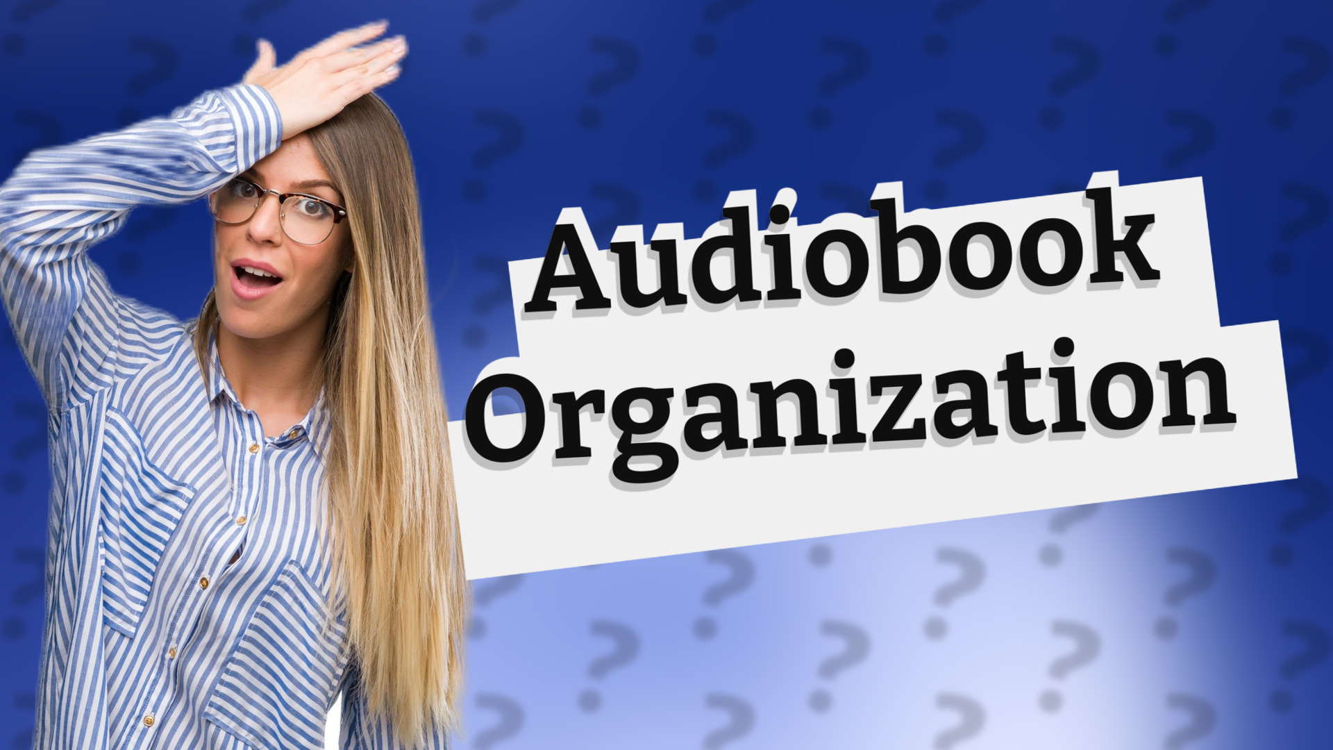 Audiobook Organization