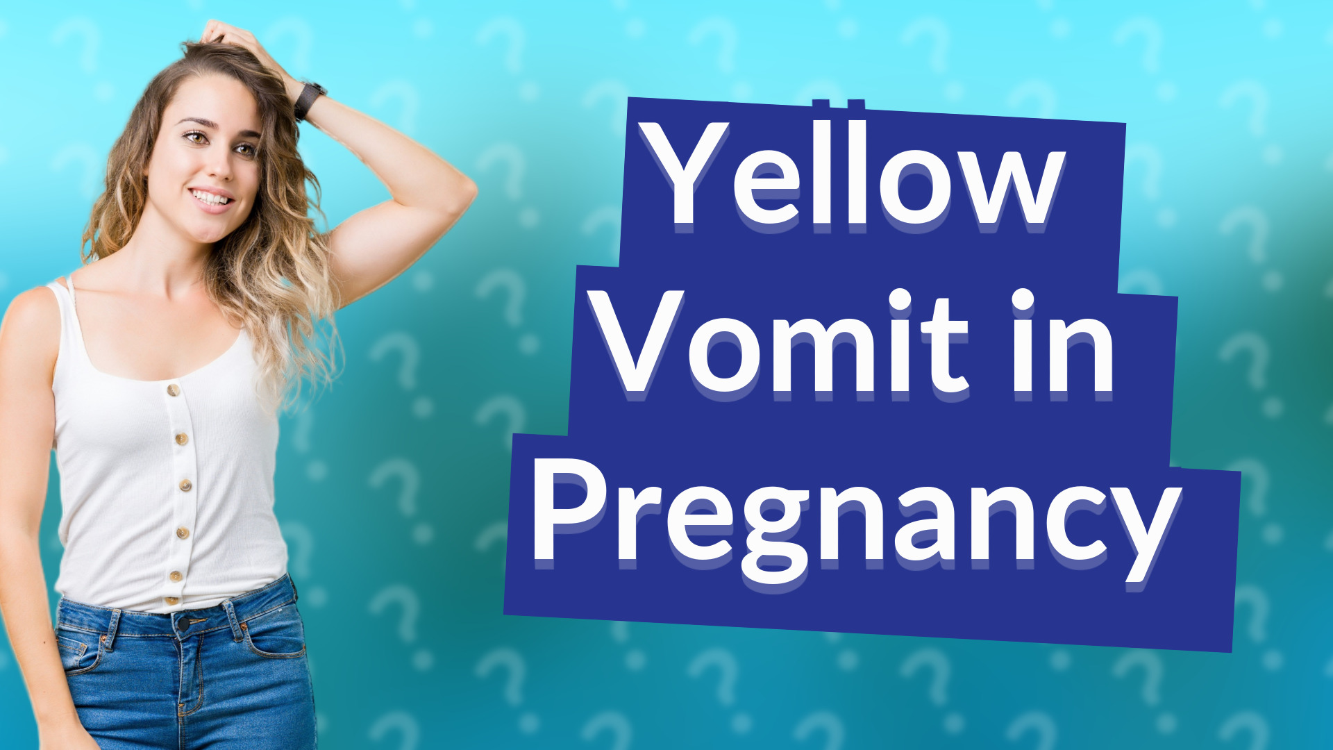 Yellow Vomit in Pregnancy