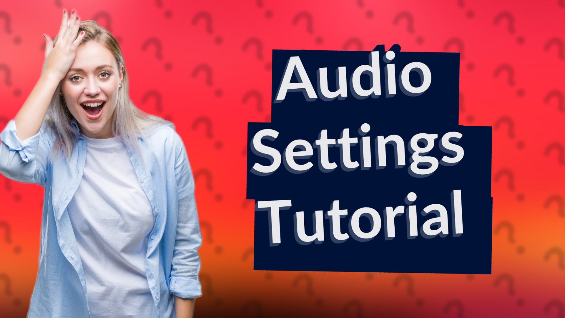 Audio Settings Tutorial