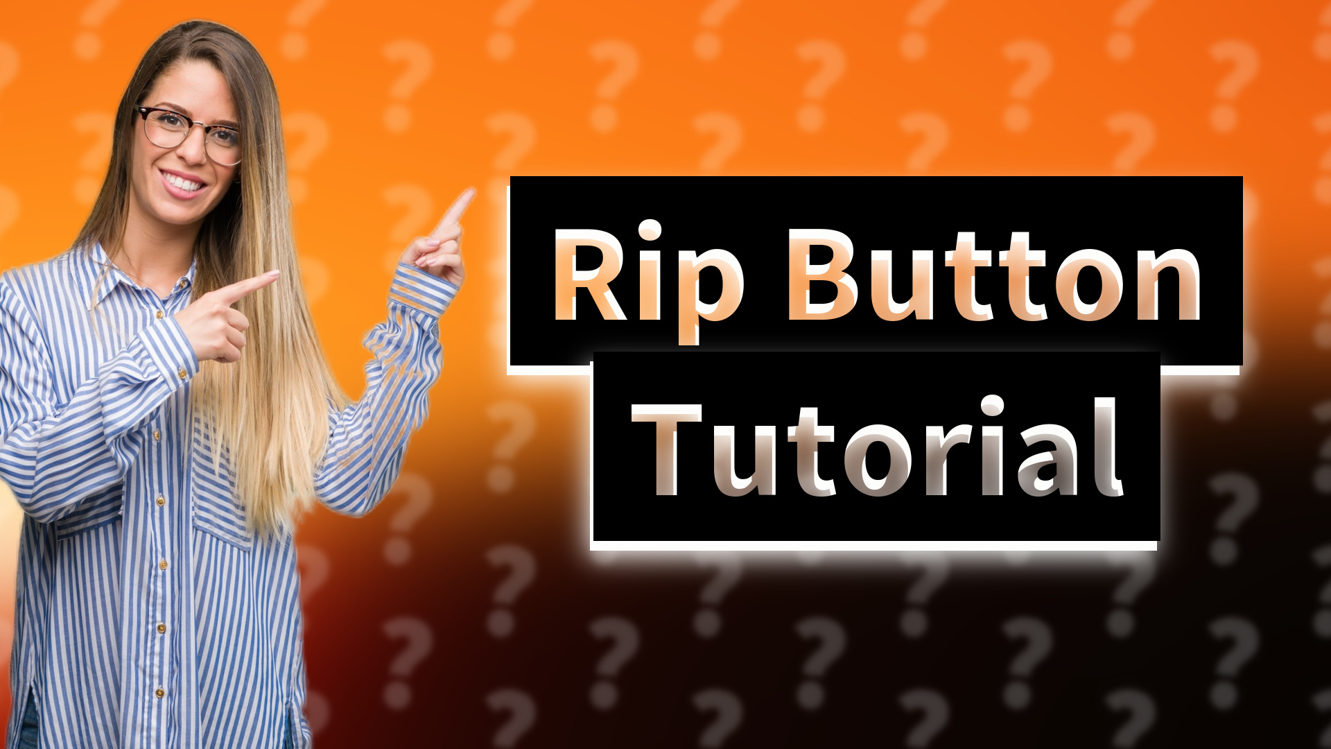 Rip Button Tutorial