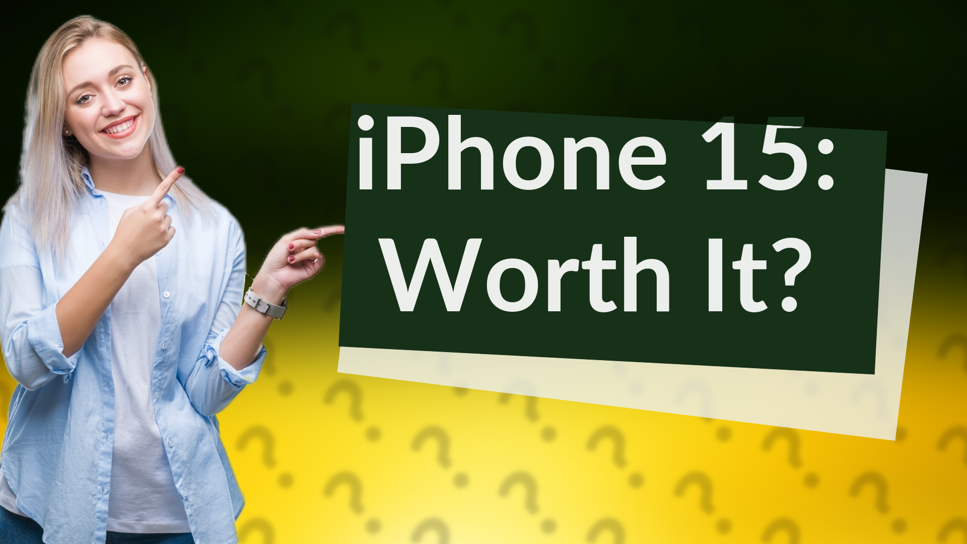 iPhone 15: Worth It?