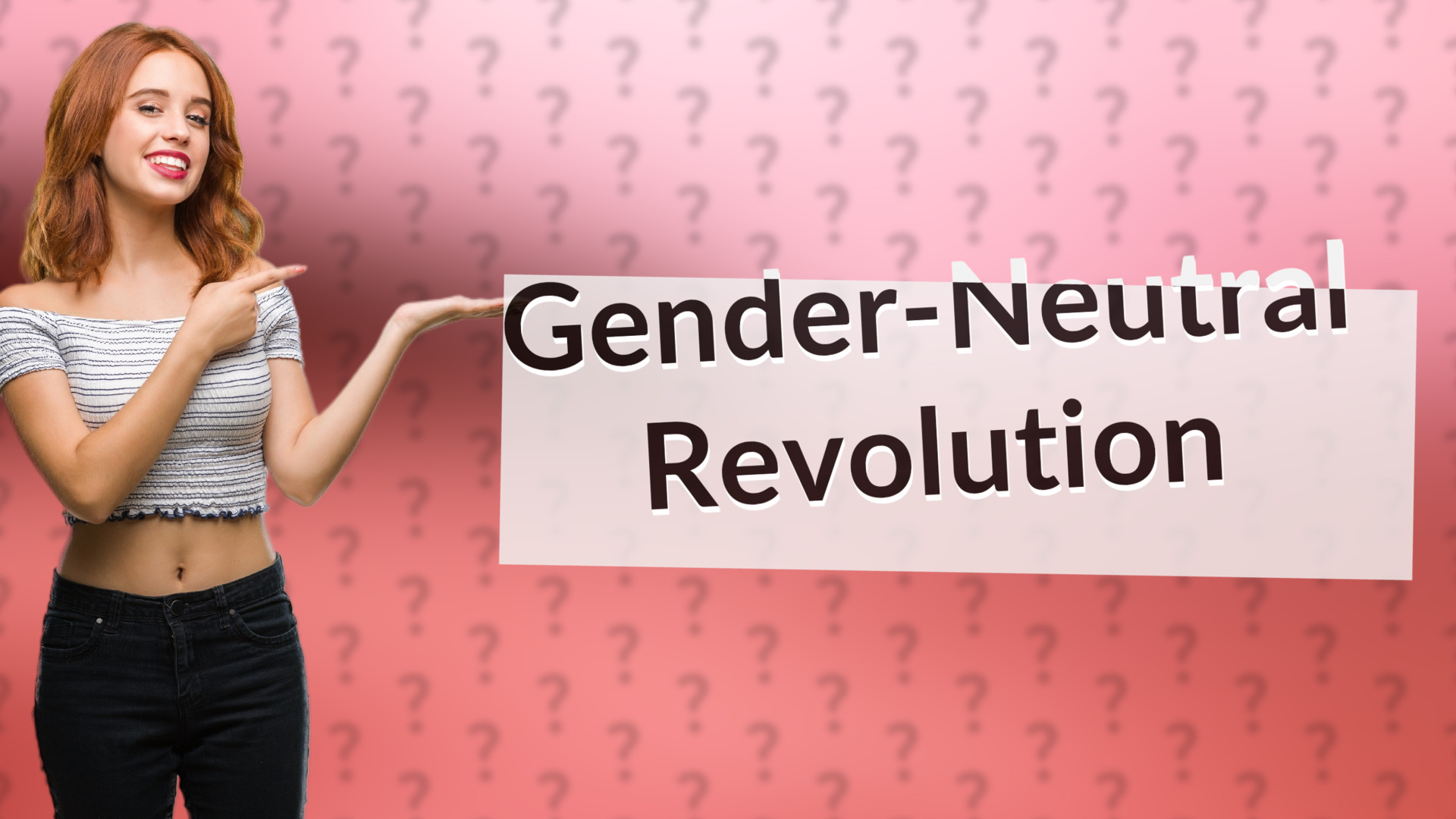 Gender-Neutral Revolution