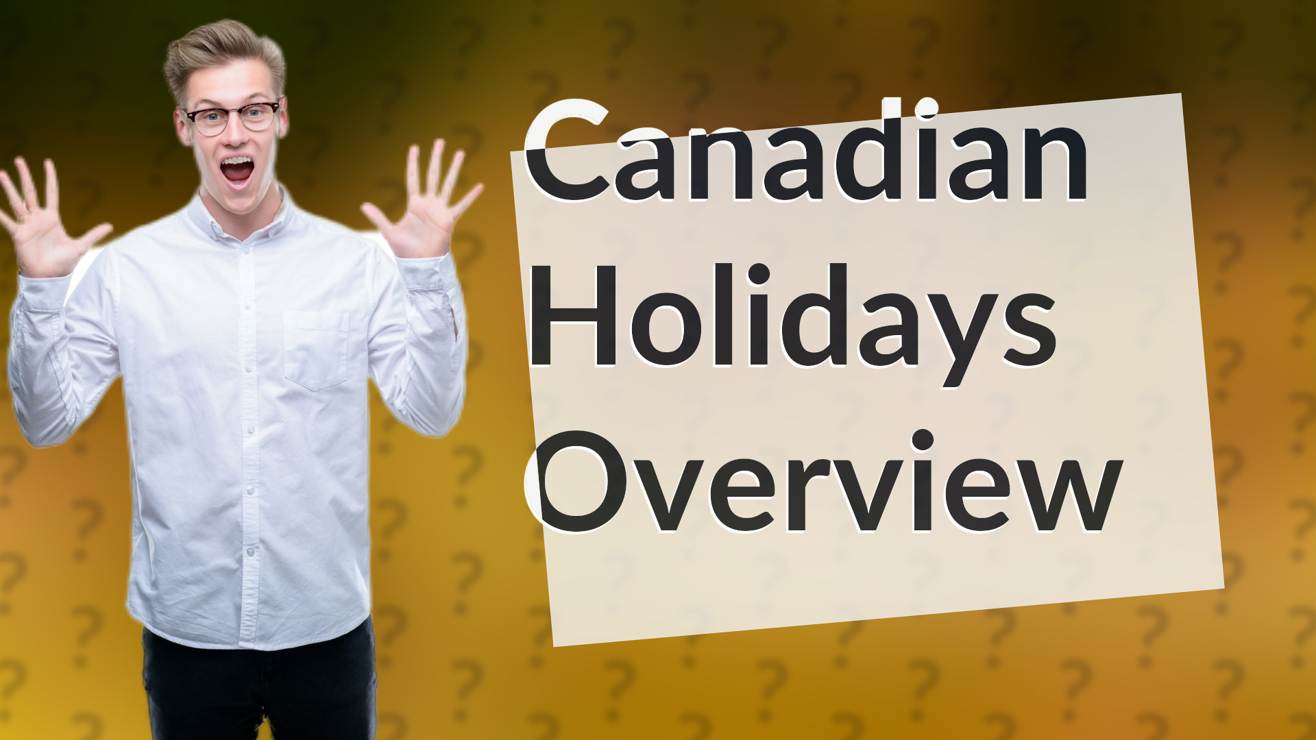 Canadian Holidays Overview