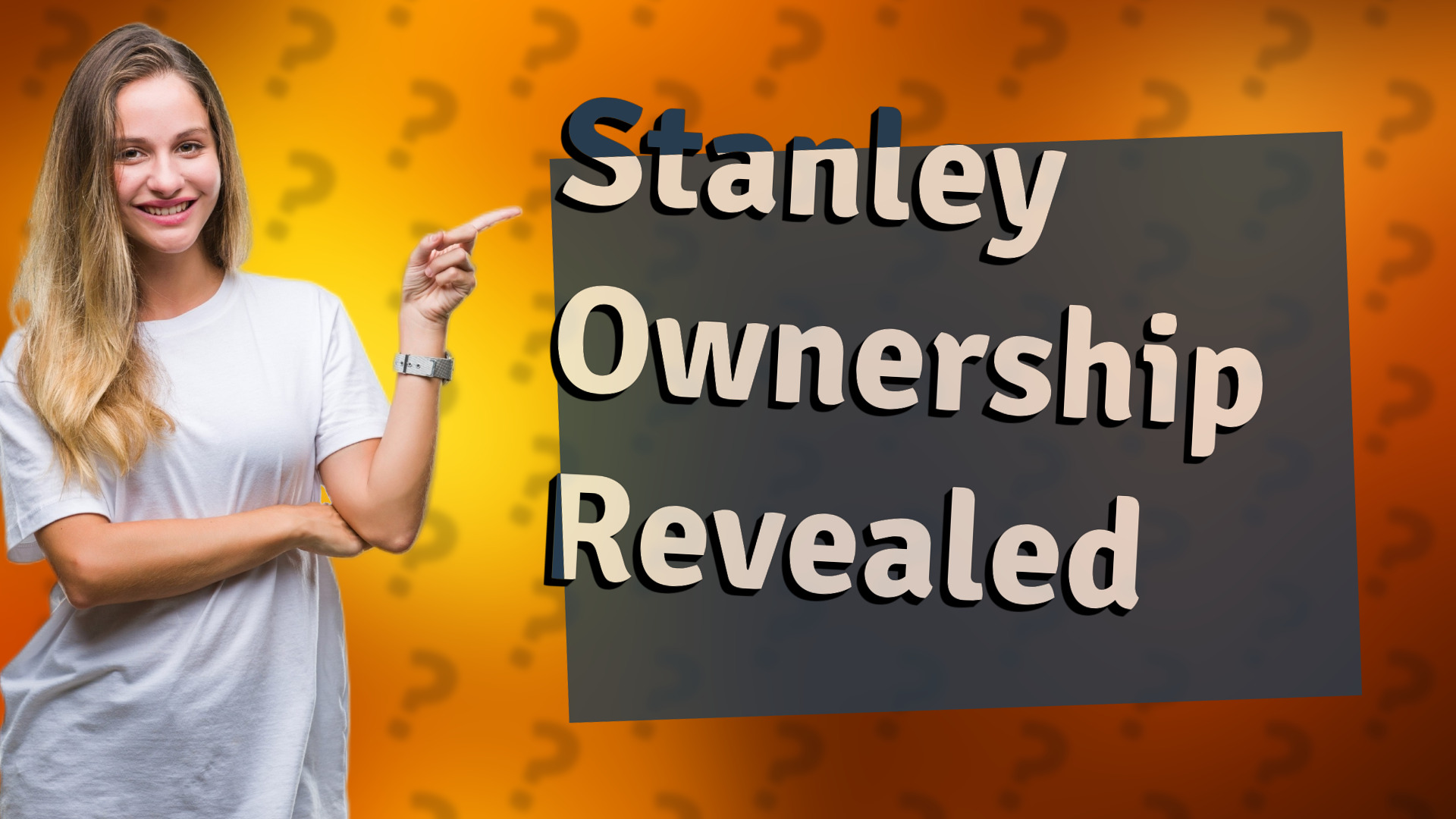 Stanley Ownership Revealed