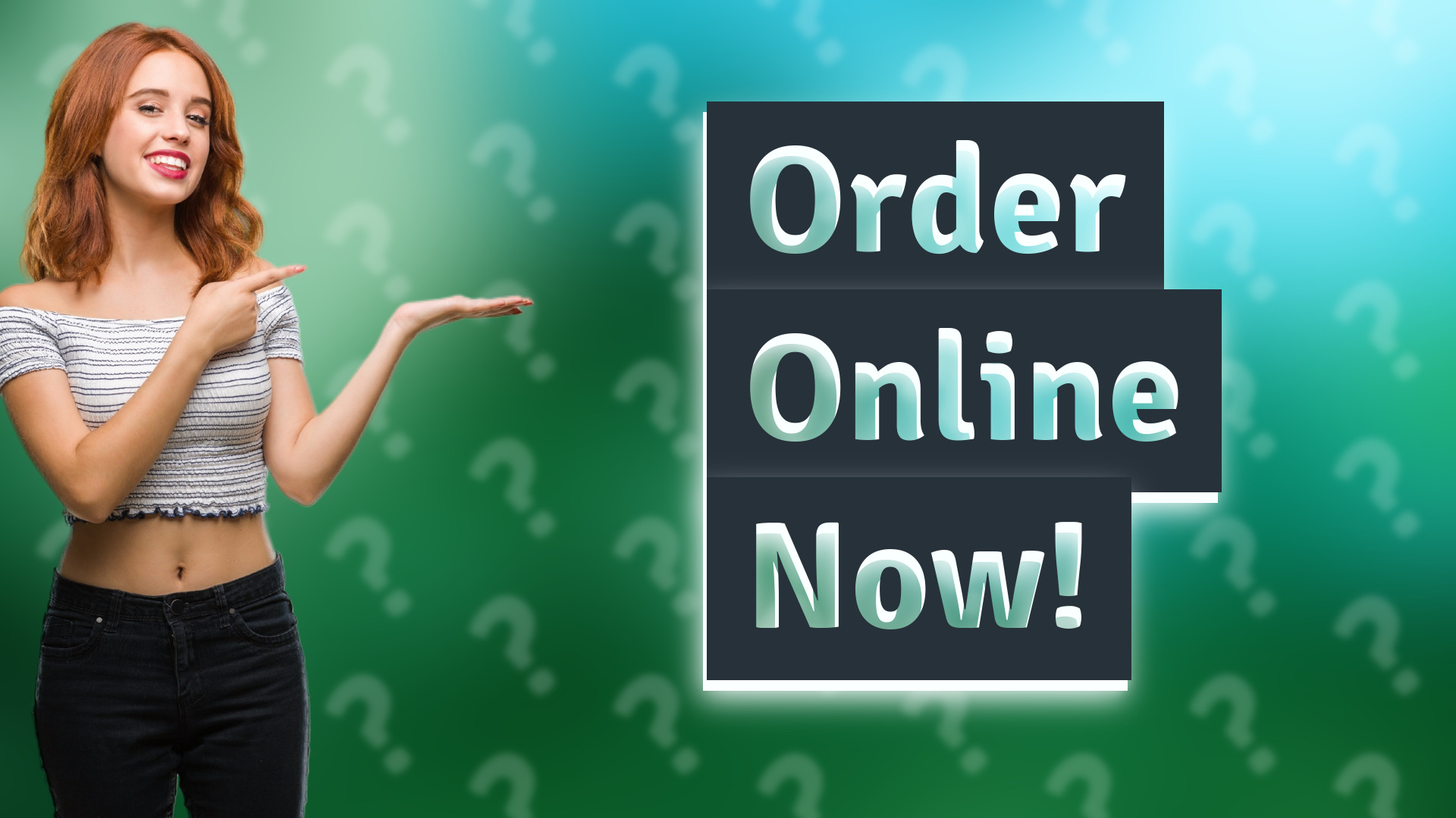 Order Online Now!