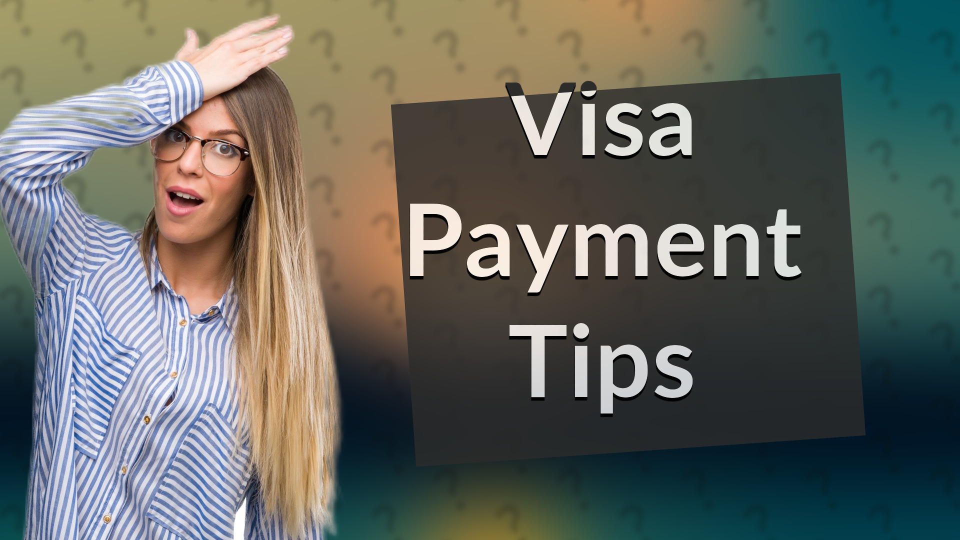 Visa Payment Tips
