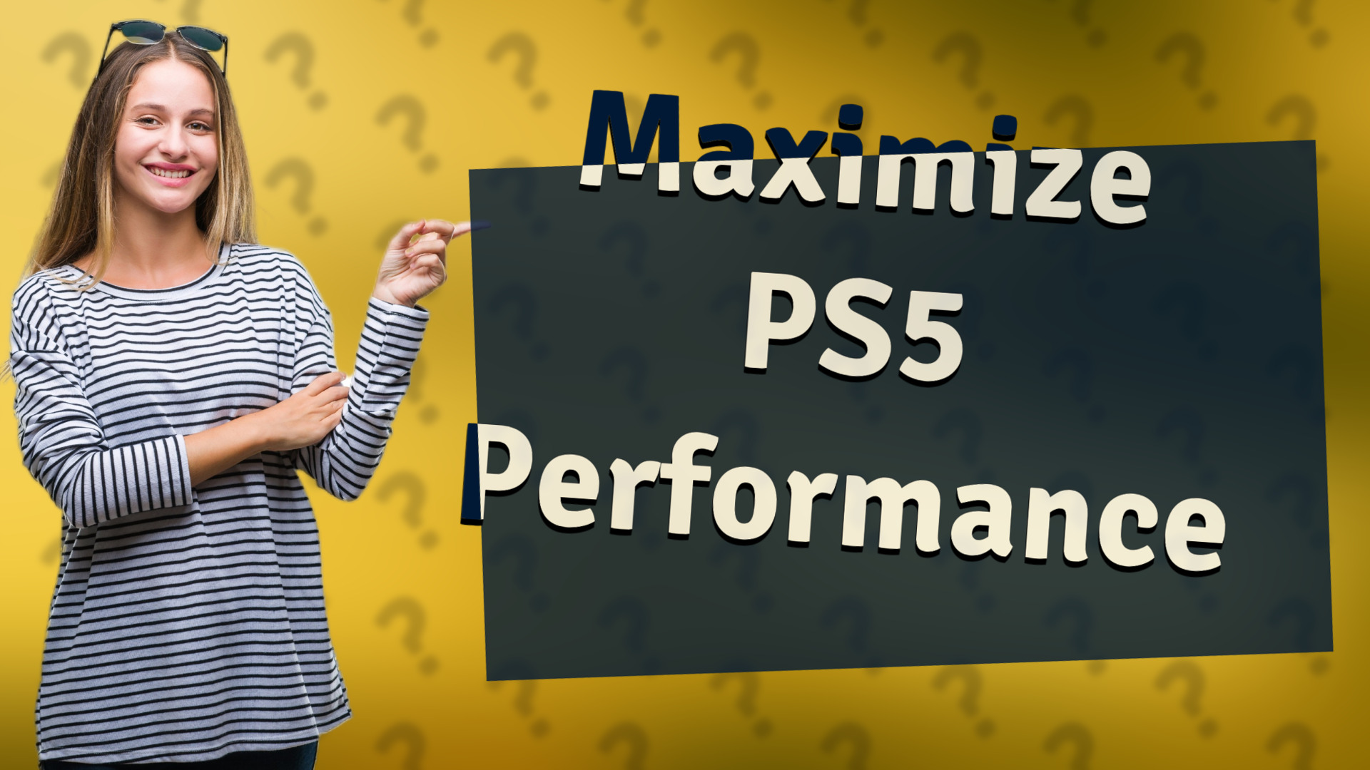 Maximize PS5 Performance