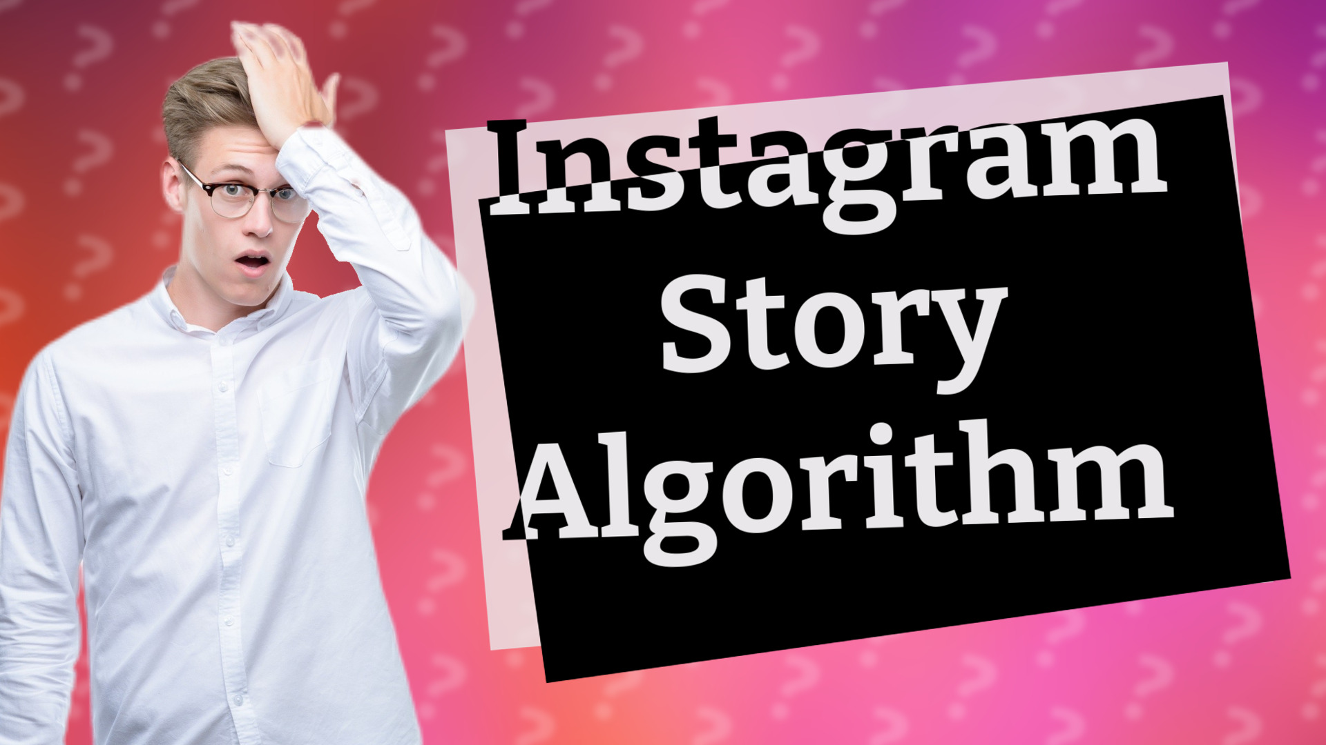 Instagram Story Algorithm