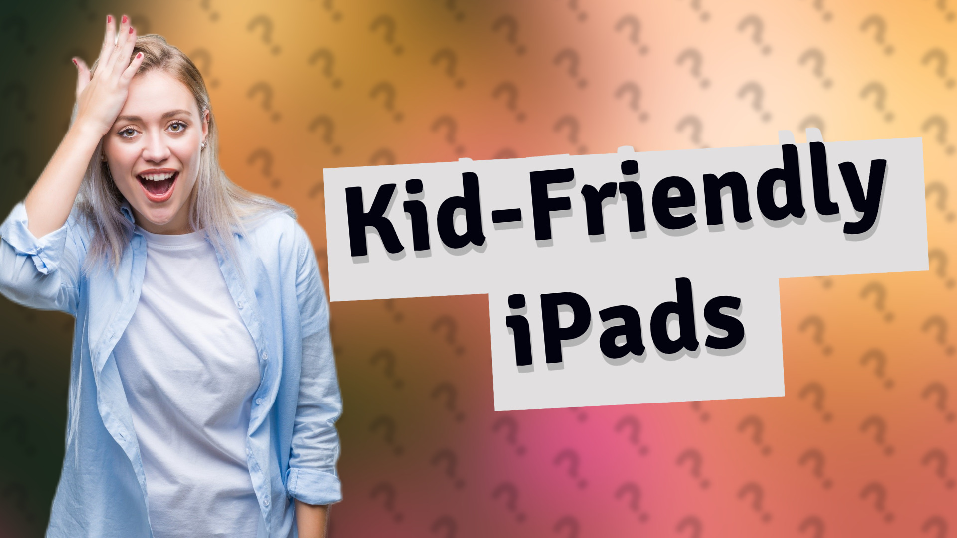 Kid-Friendly iPads