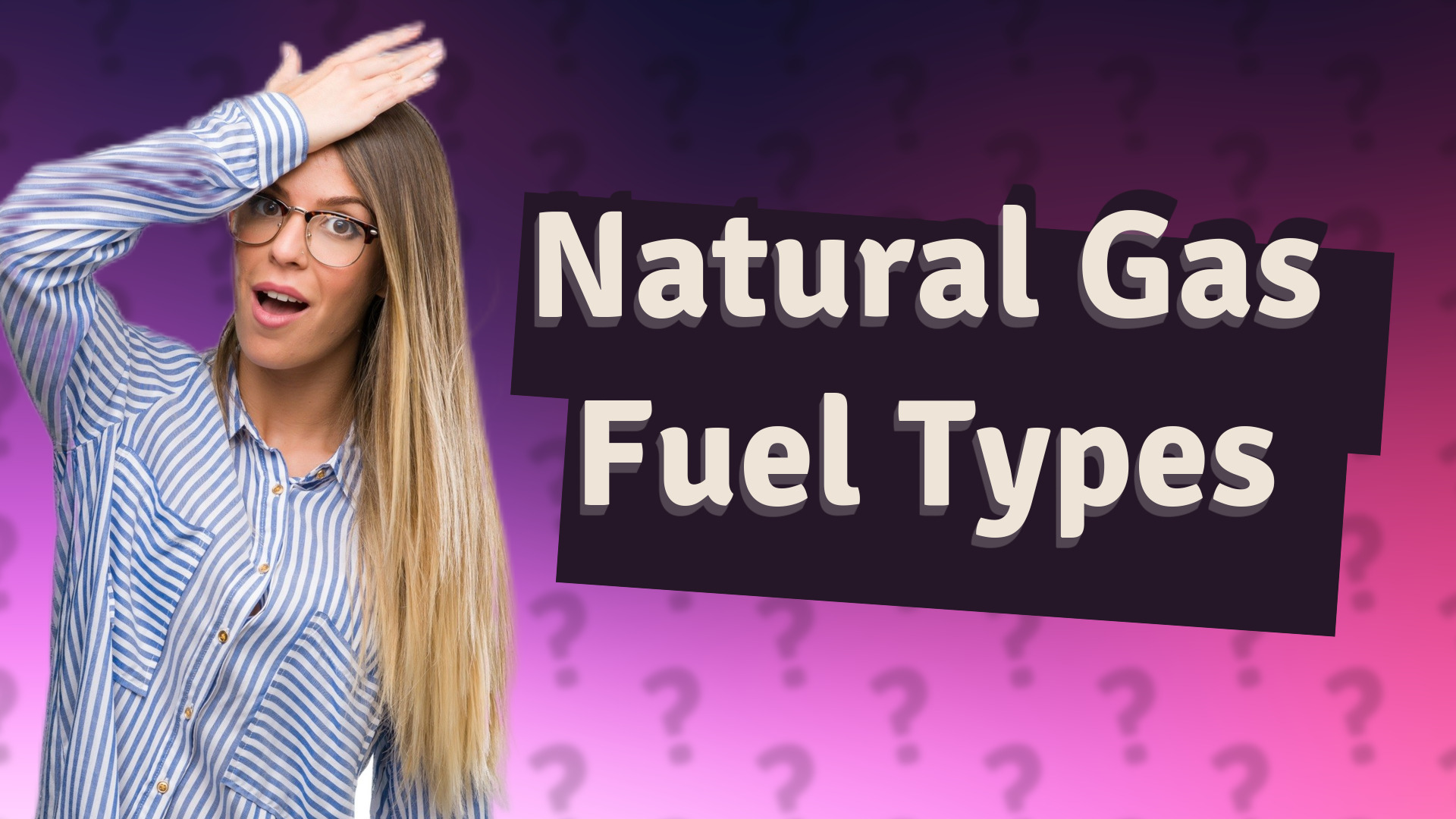 Natural Gas Fuel Types