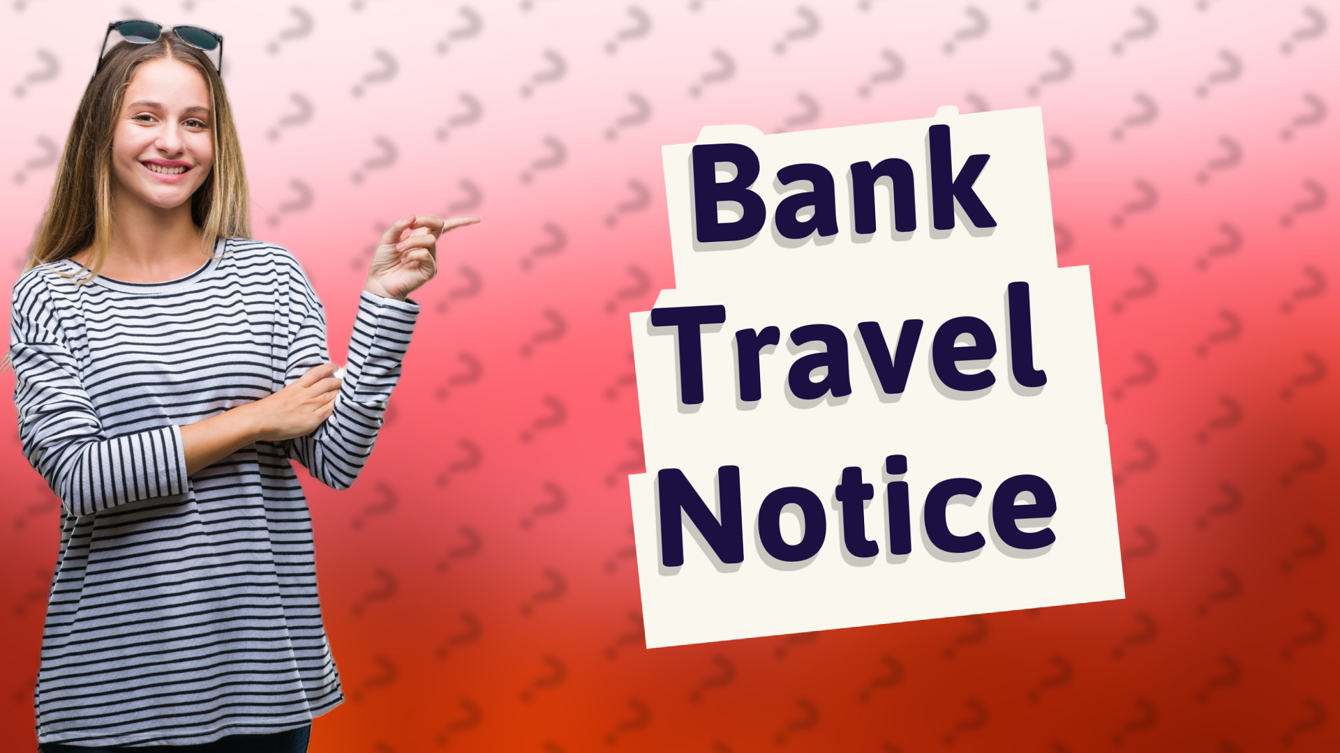 Bank Travel Notice