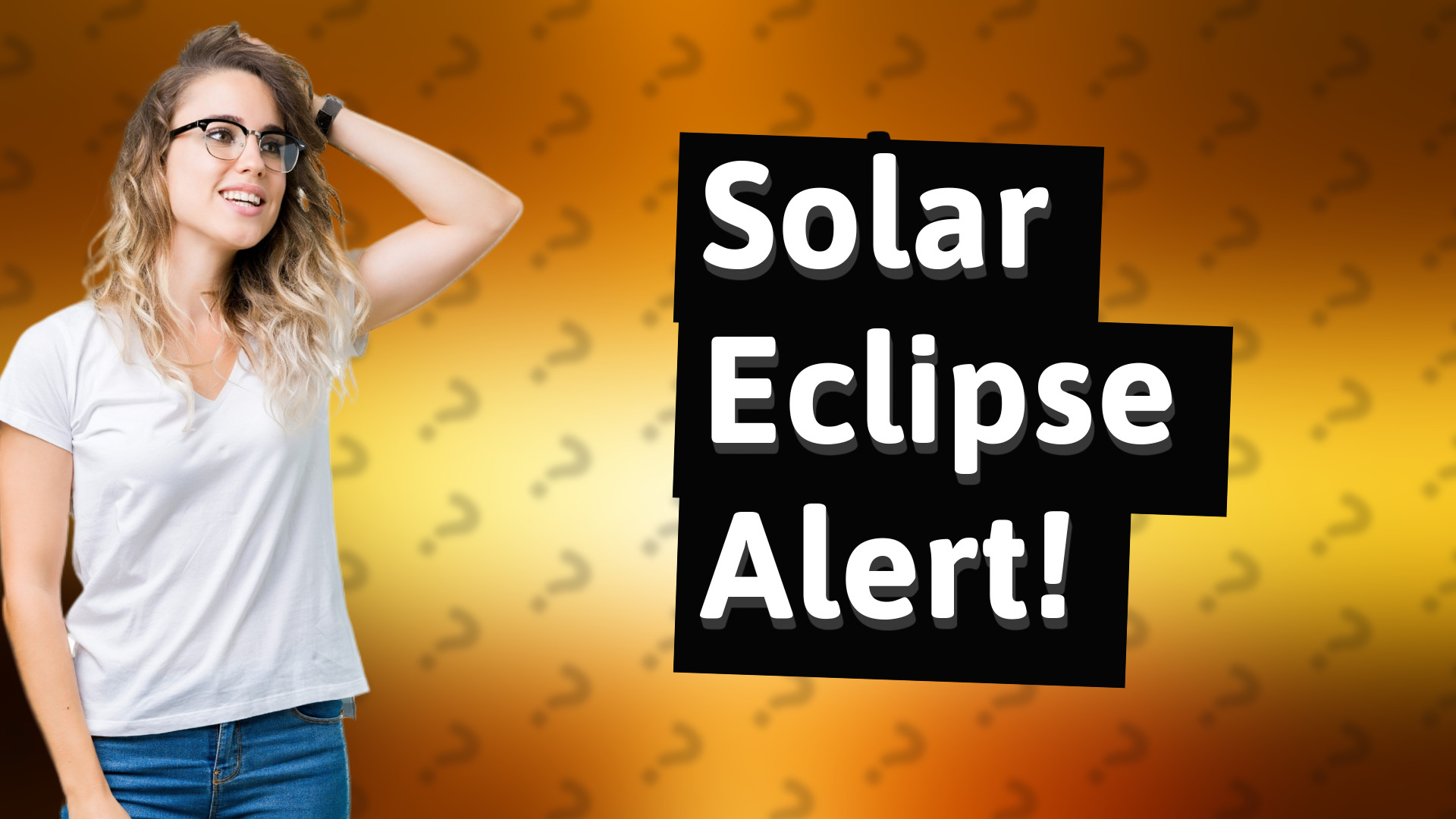 Solar Eclipse Alert!