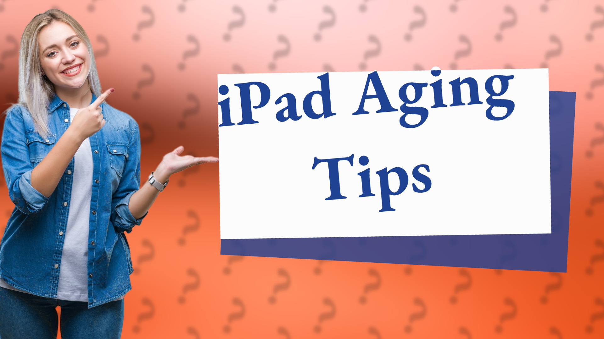 iPad Aging Tips