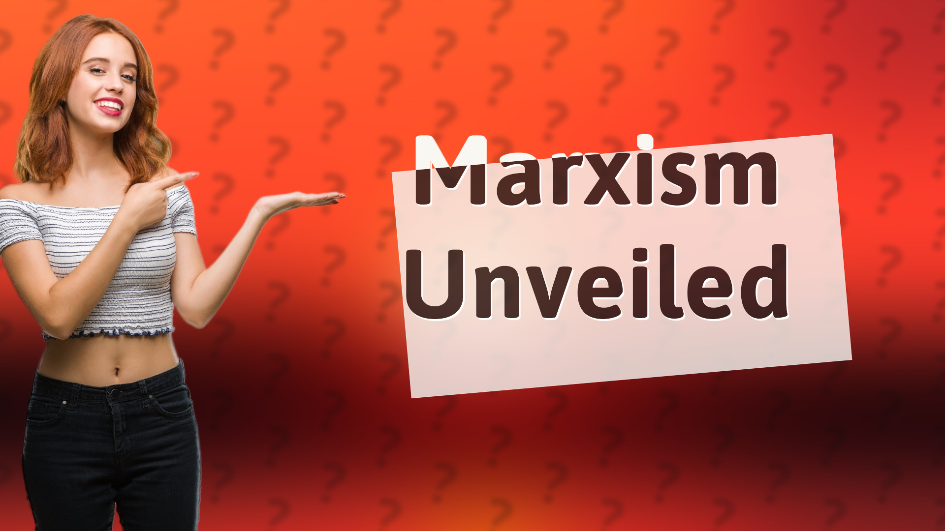 Marxism Unveiled