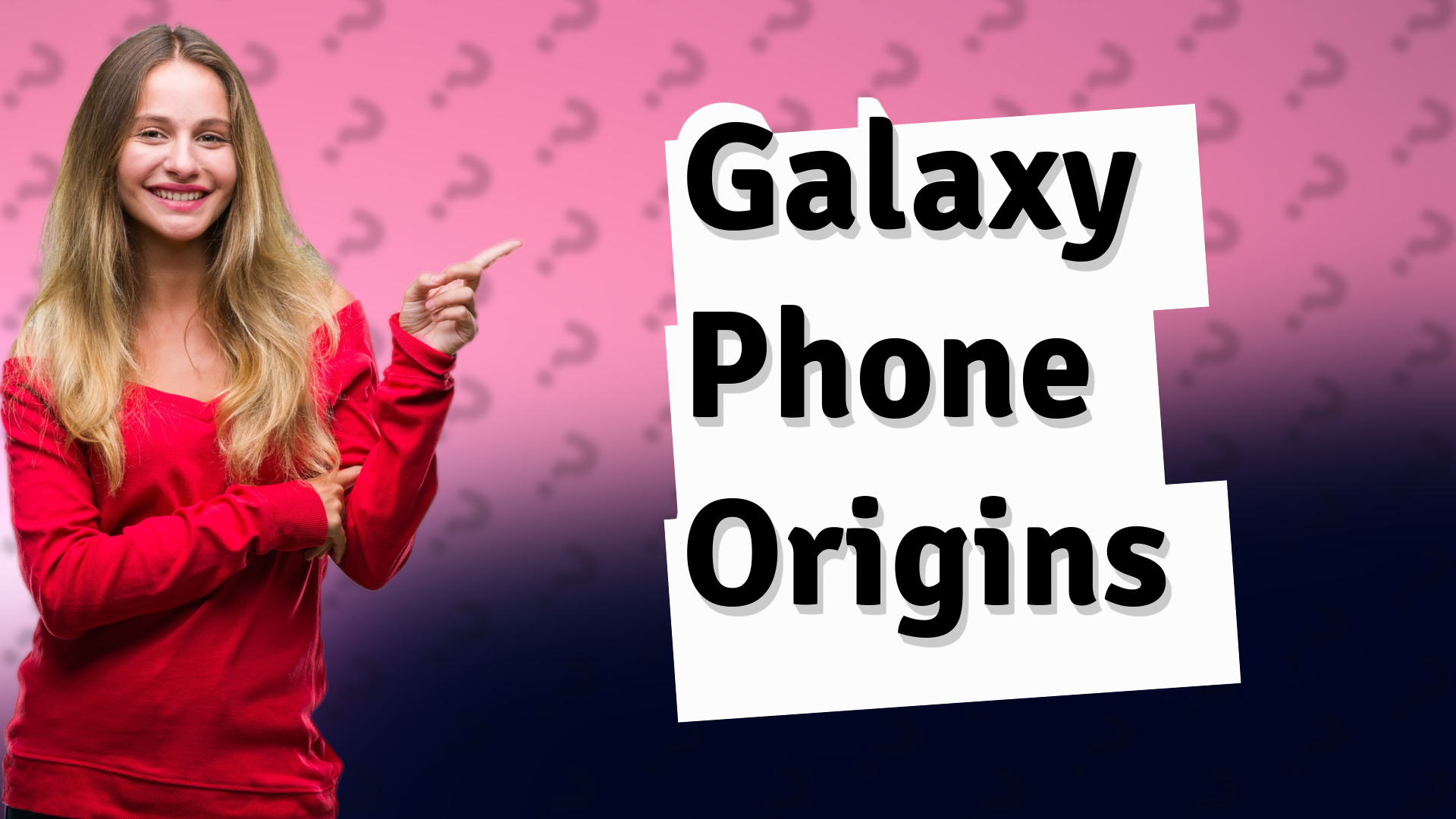 Galaxy Phone Origins