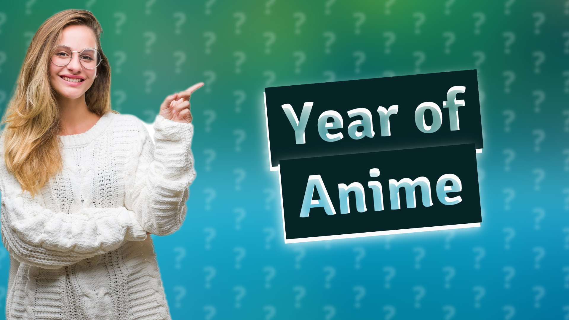 Year of Anime