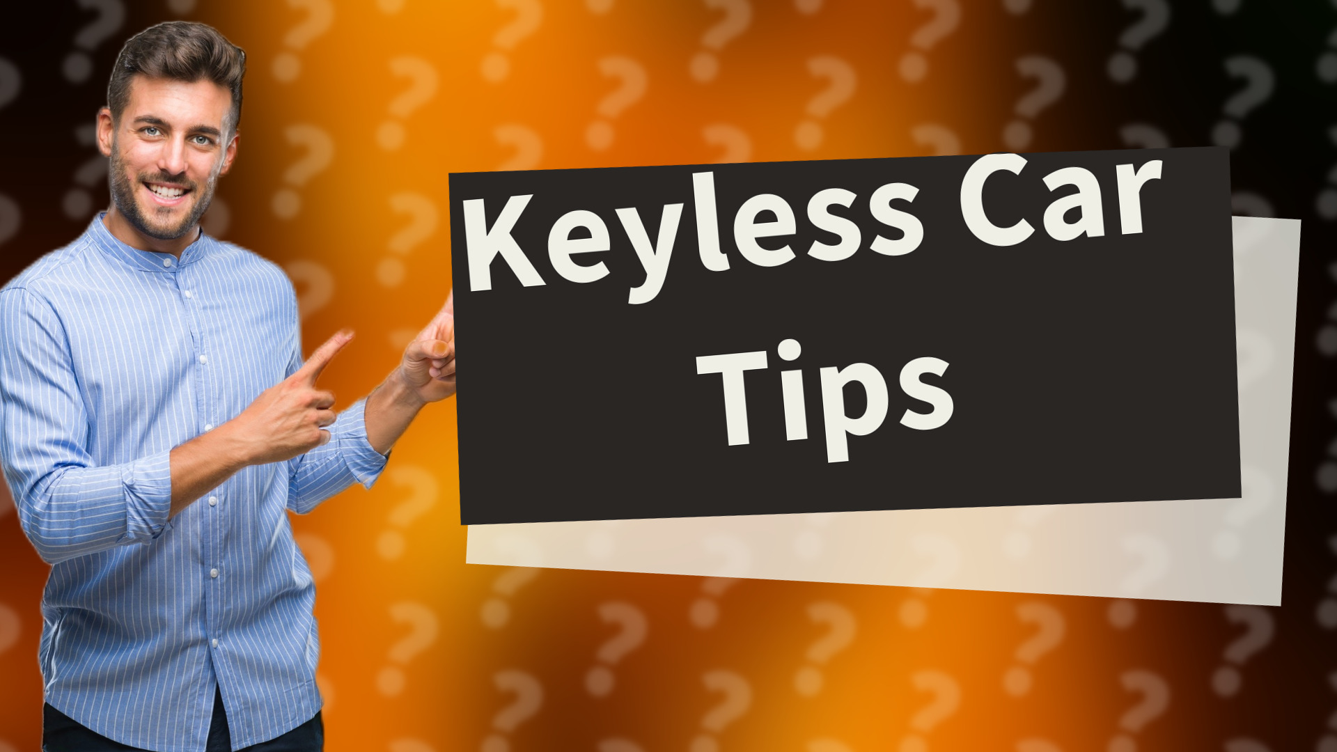 Keyless Car Tips