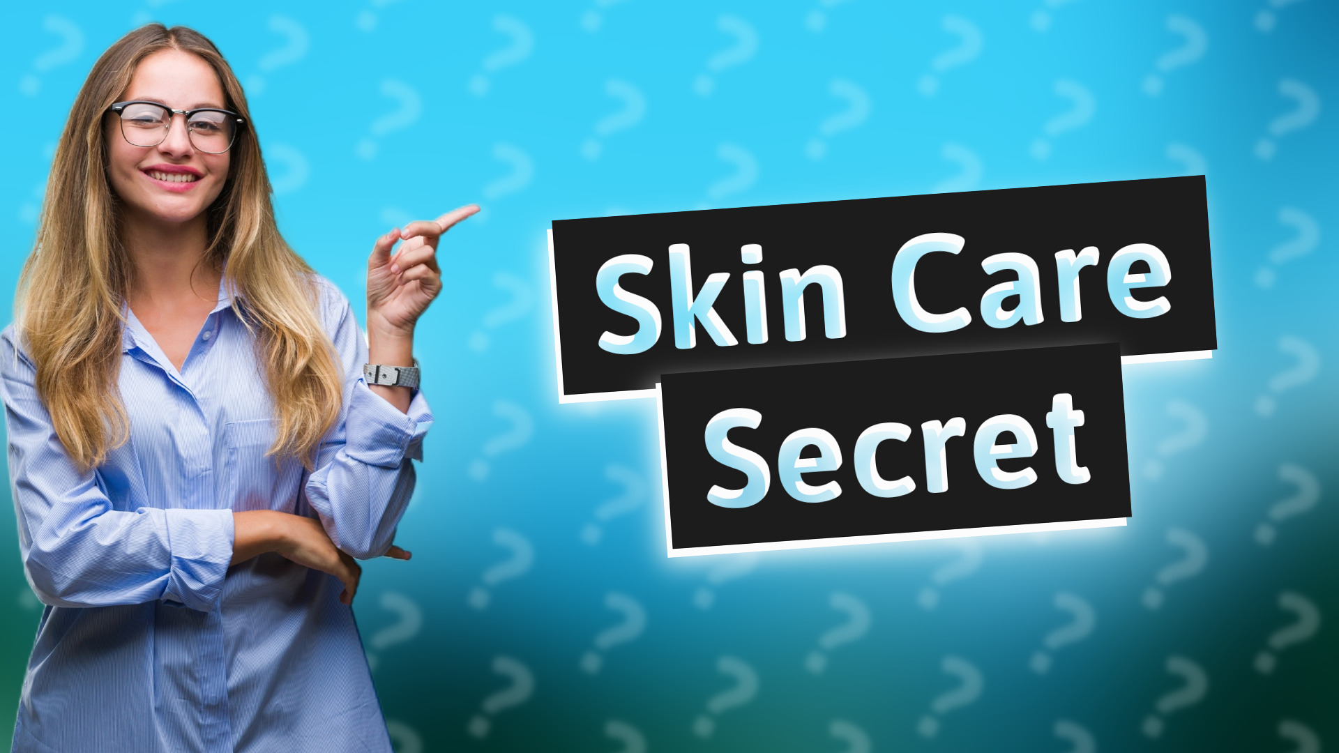 Skin Care Secret