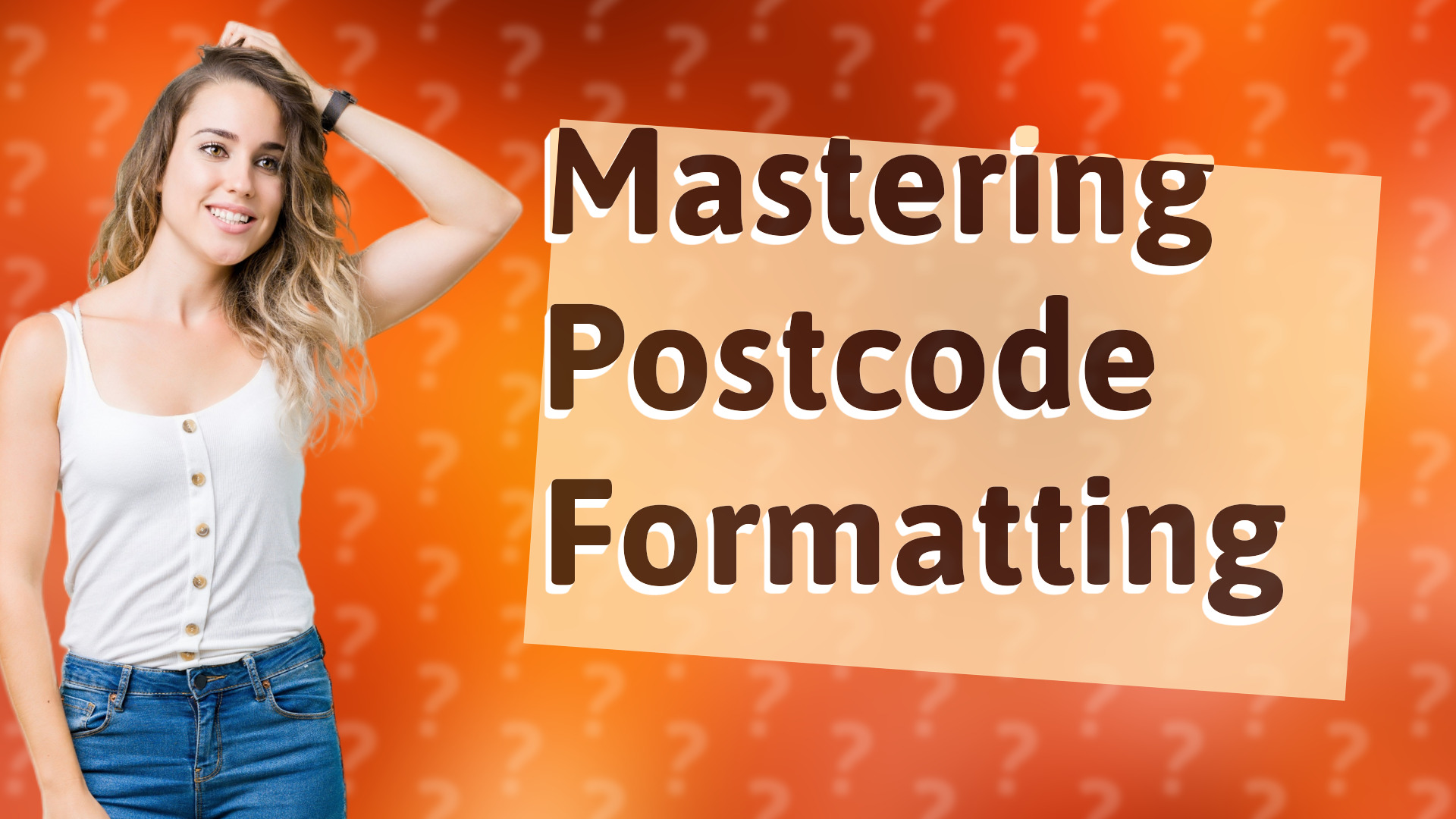Mastering Postcode Formatting