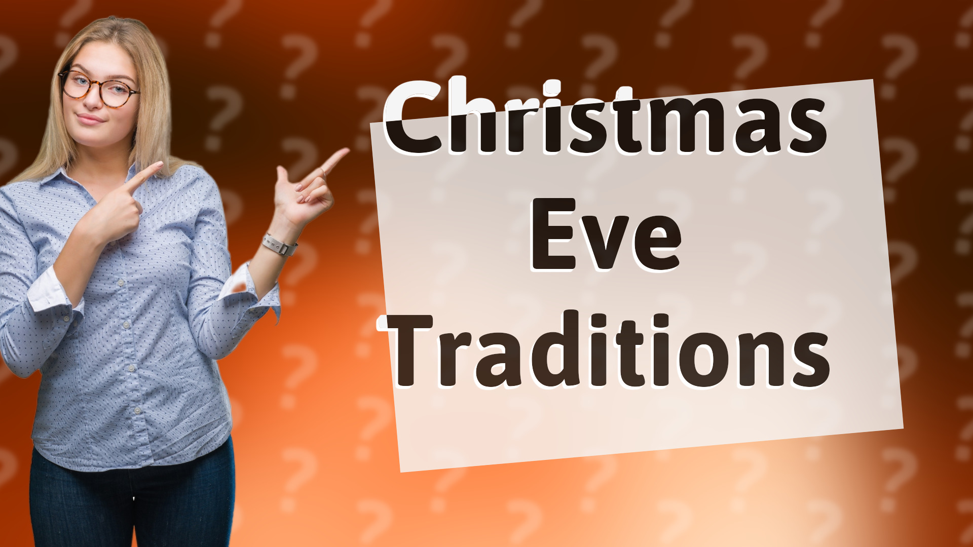Christmas Eve Traditions