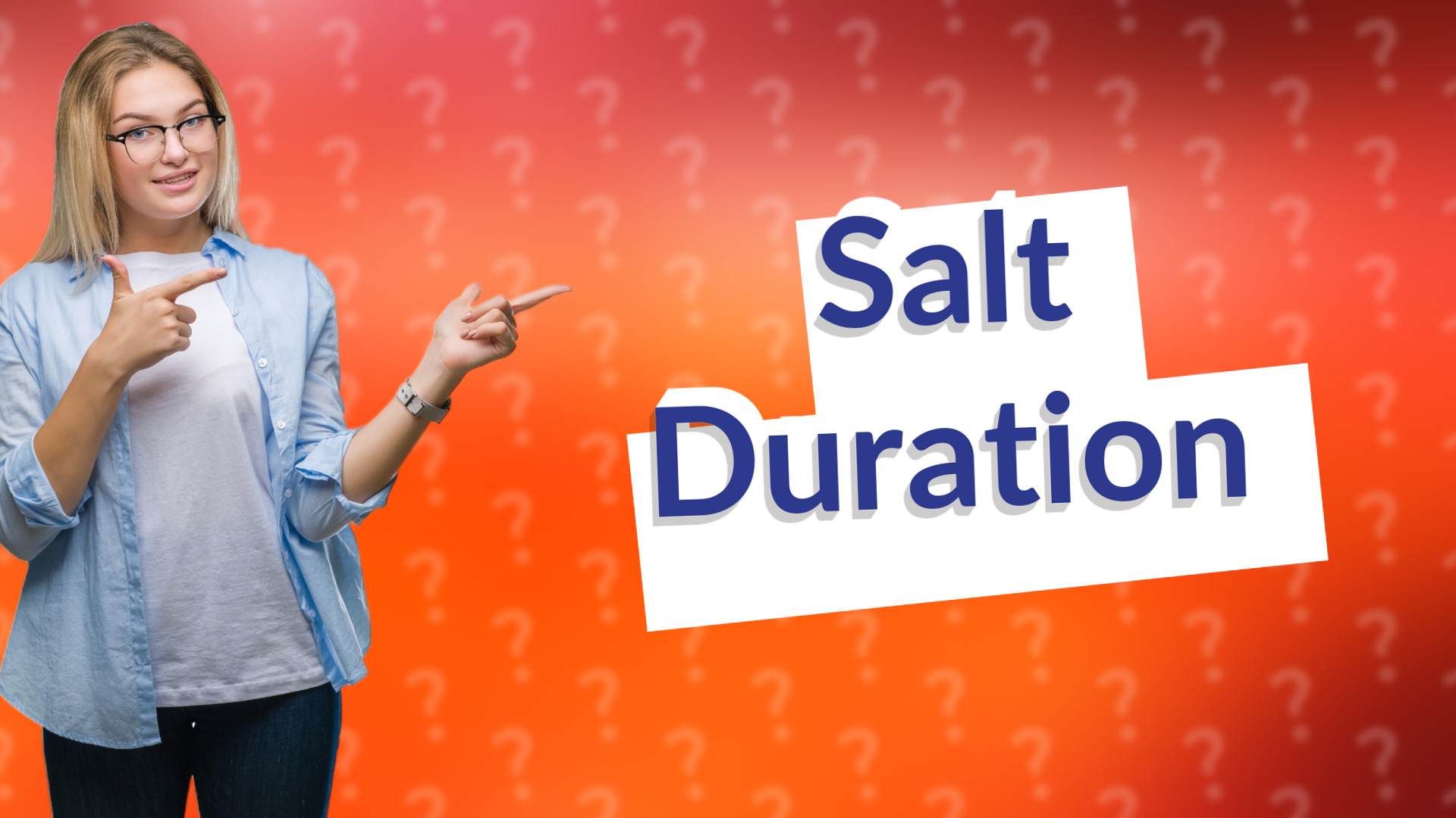 Salt Duration