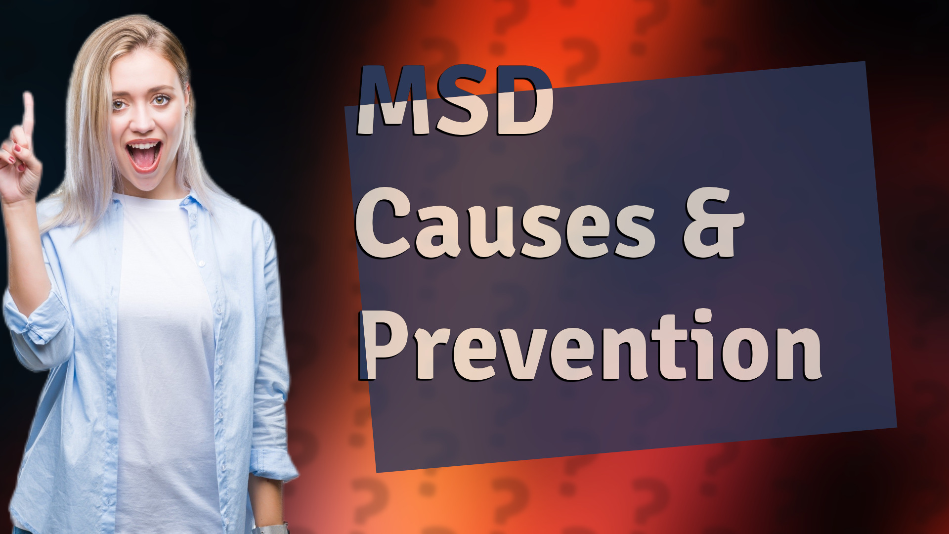 MSD Causes & Prevention