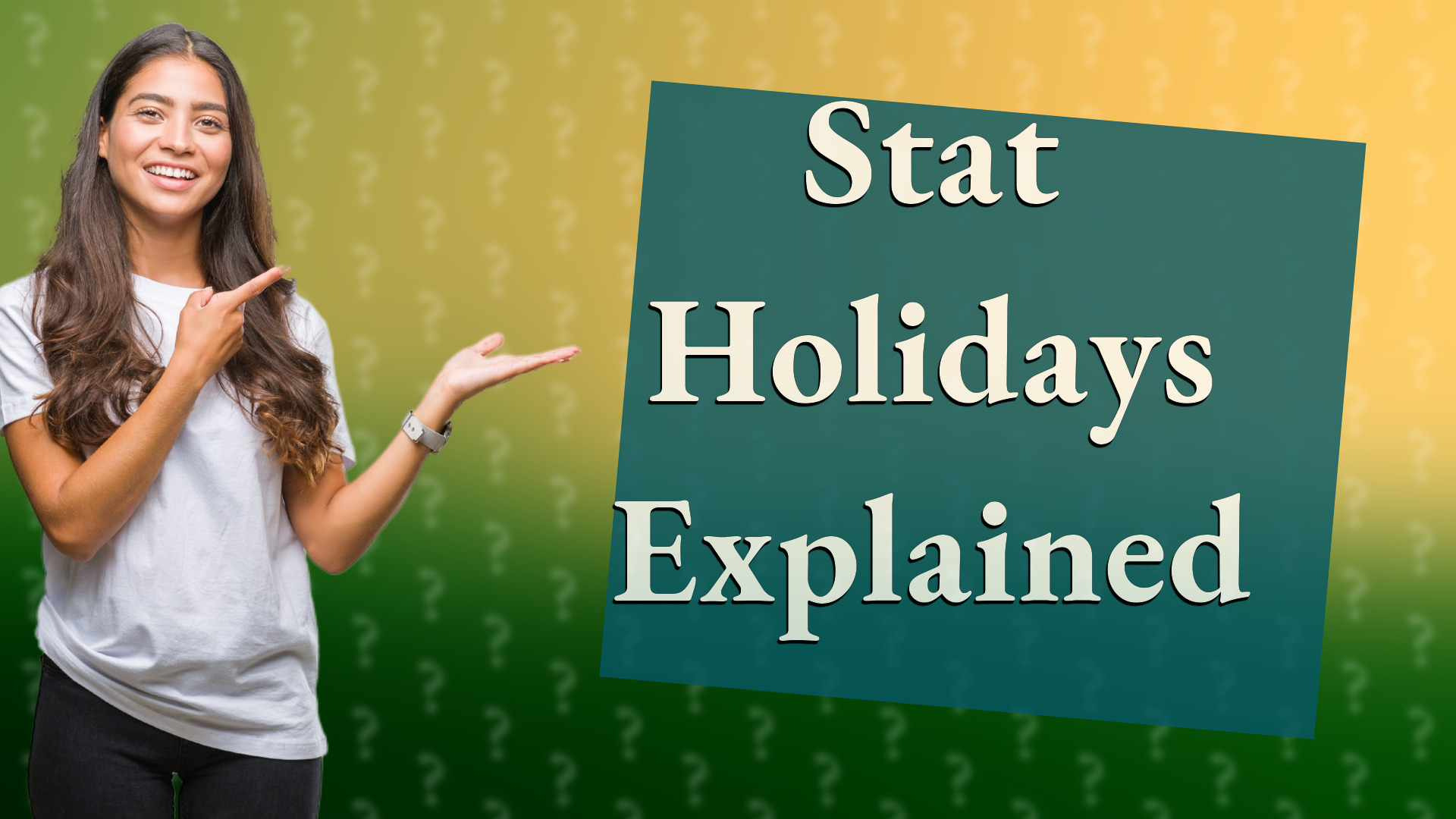 Stat Holidays Explained