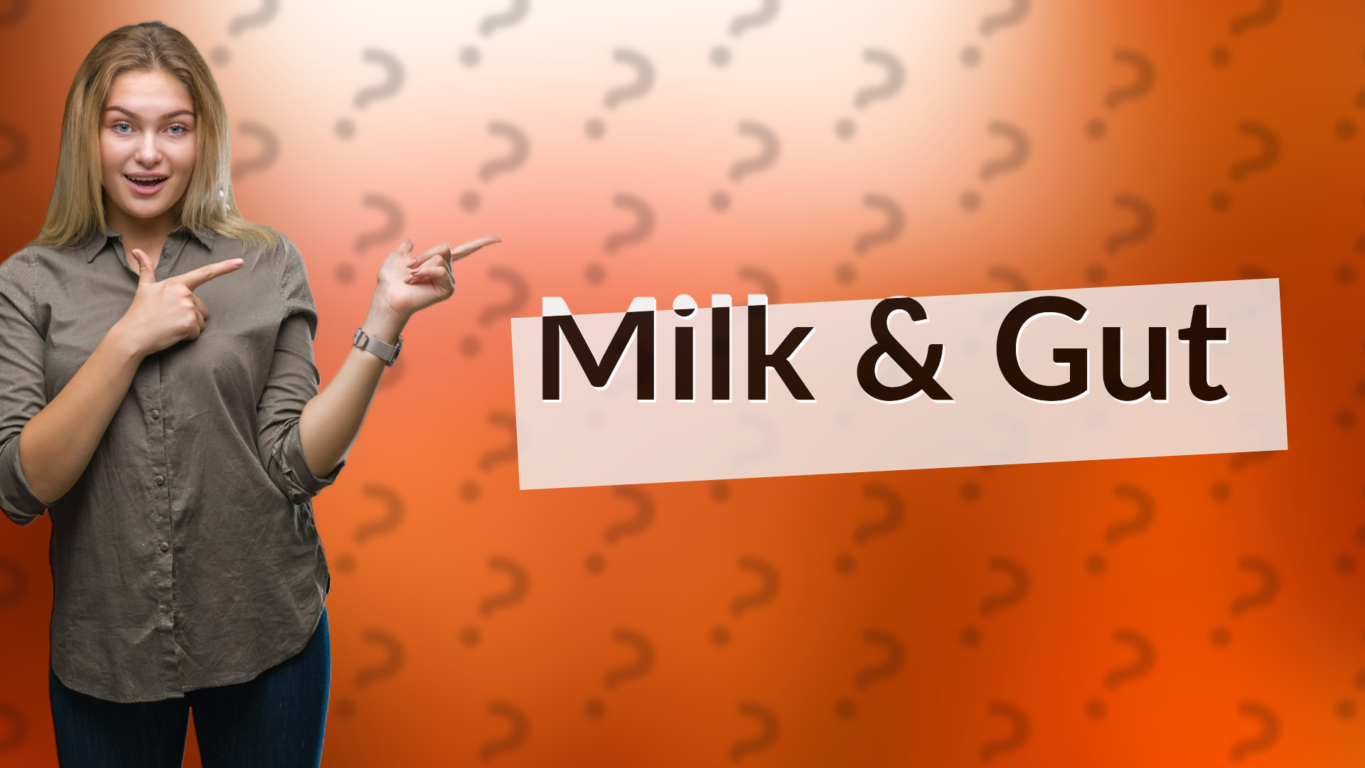 Milk & Gut