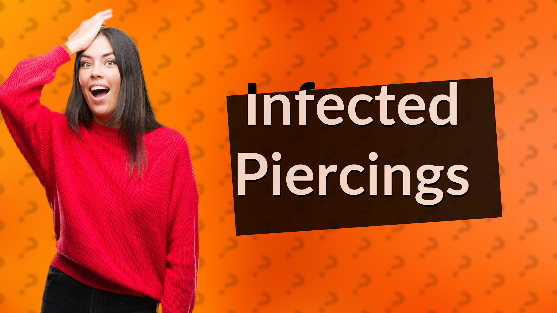 Infected Piercings
