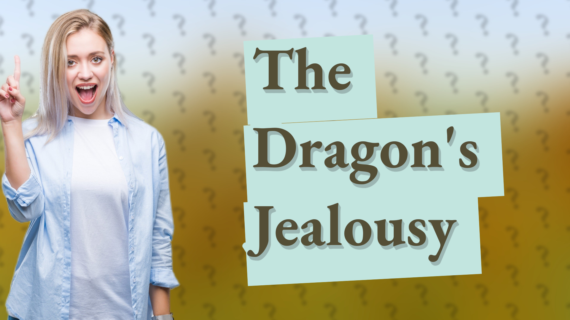 The Dragon's Jealousy