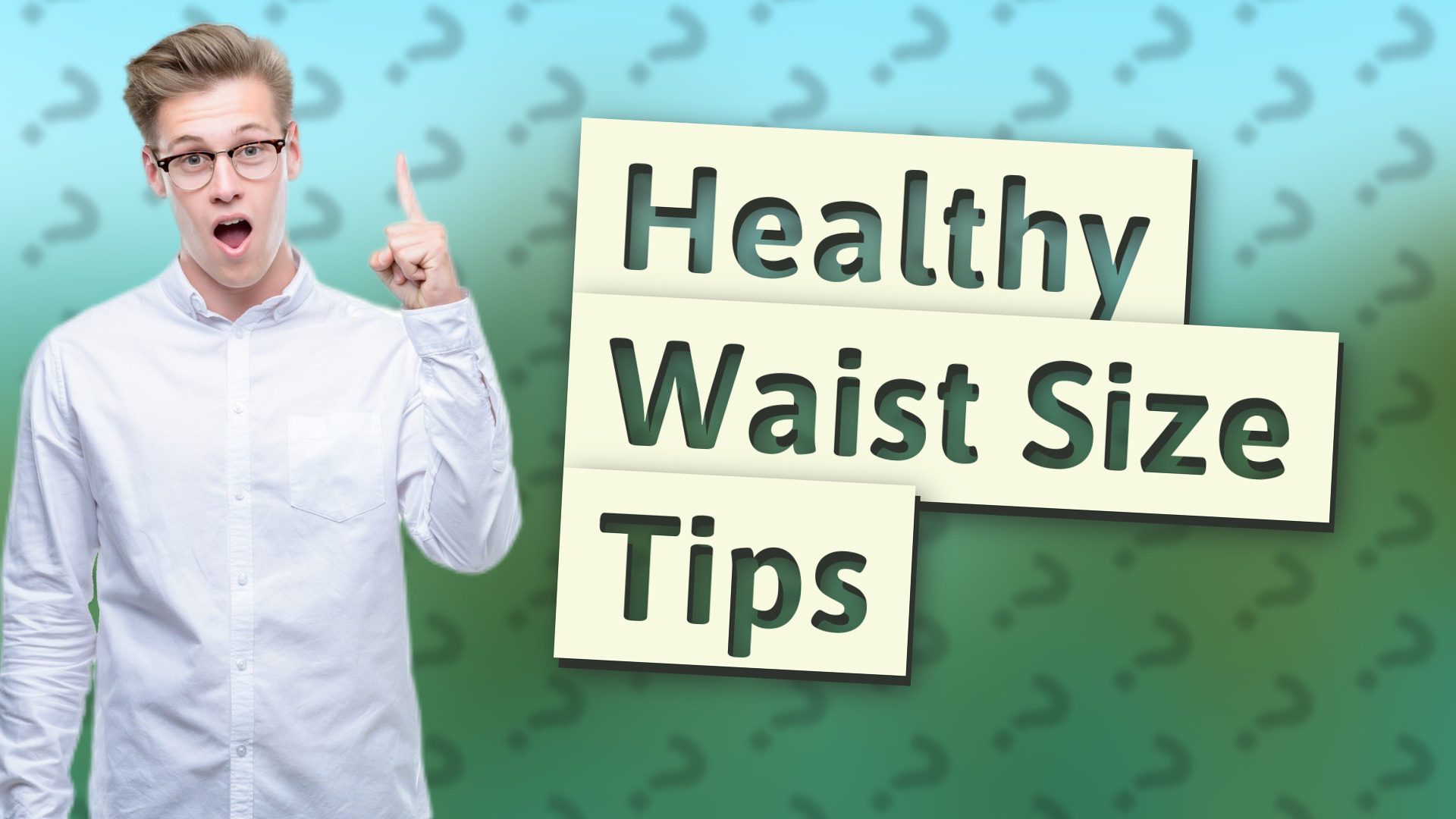 Healthy Waist Size Tips
