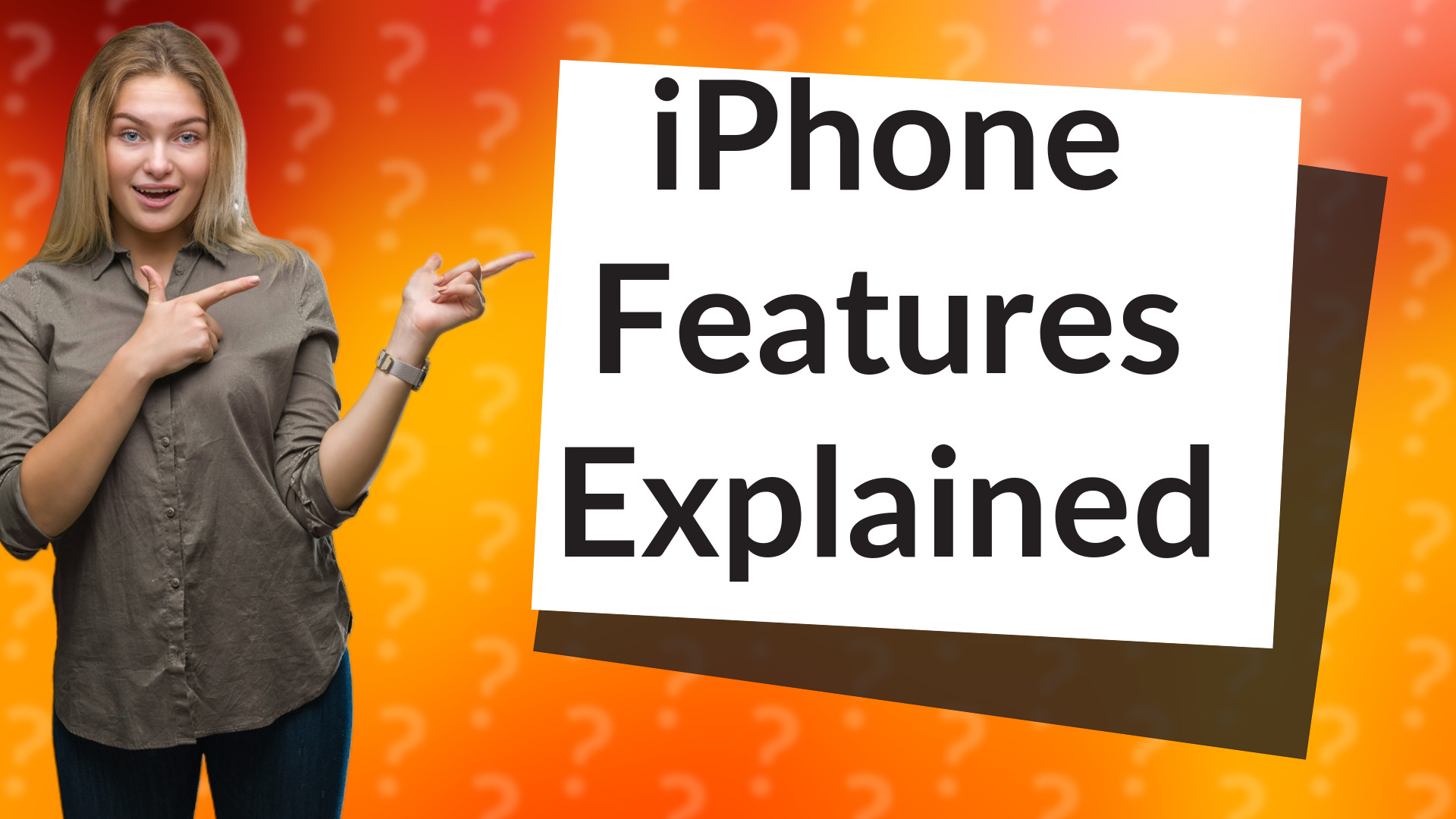 iPhone Features Explained