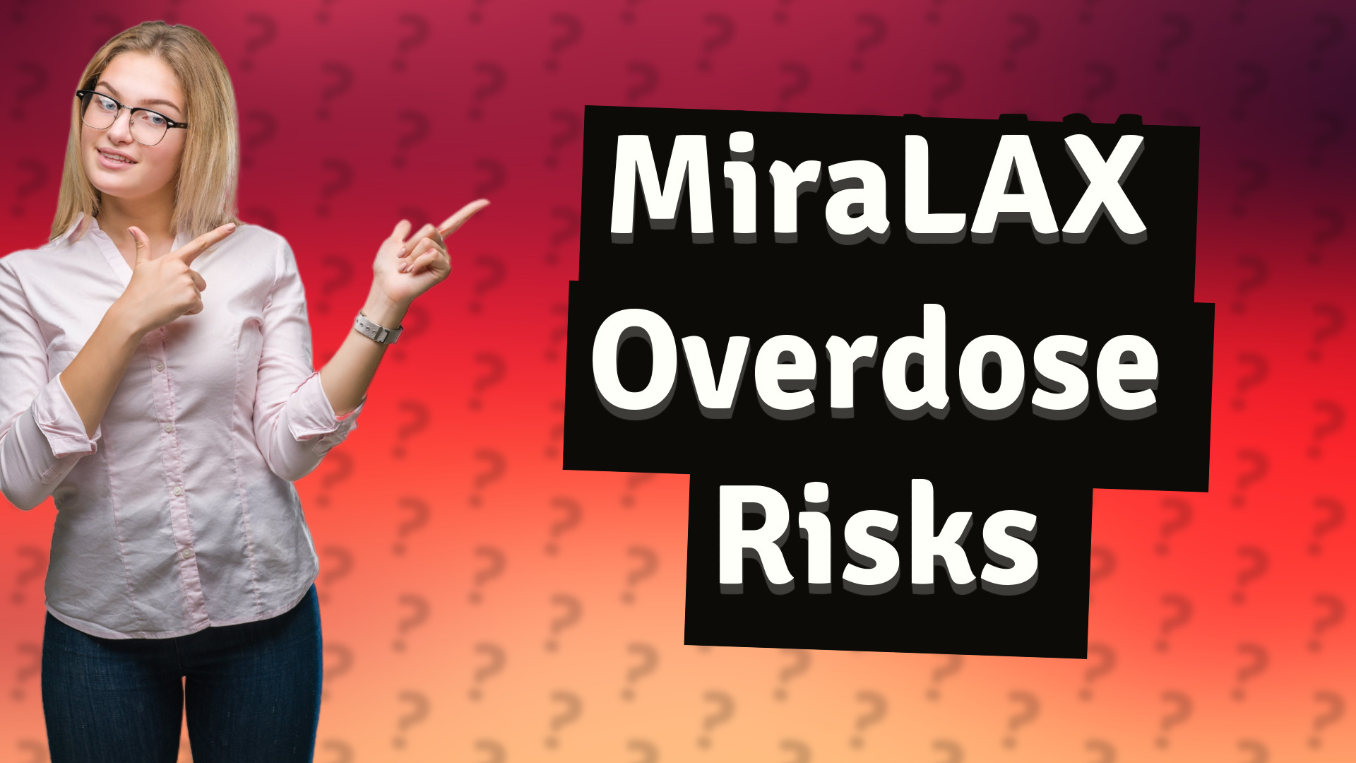 MiraLAX Overdose Risks
