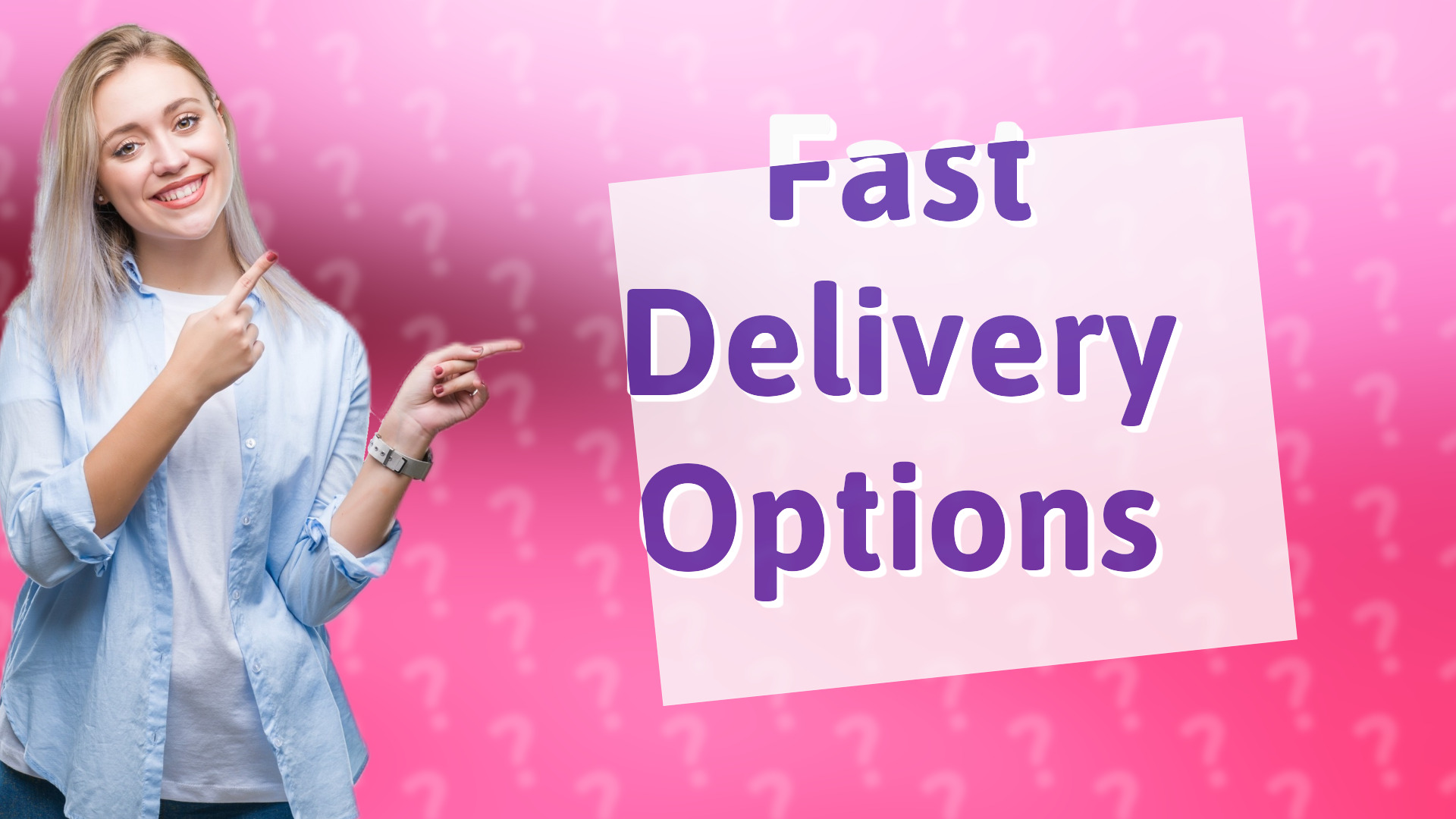 Fast Delivery Options