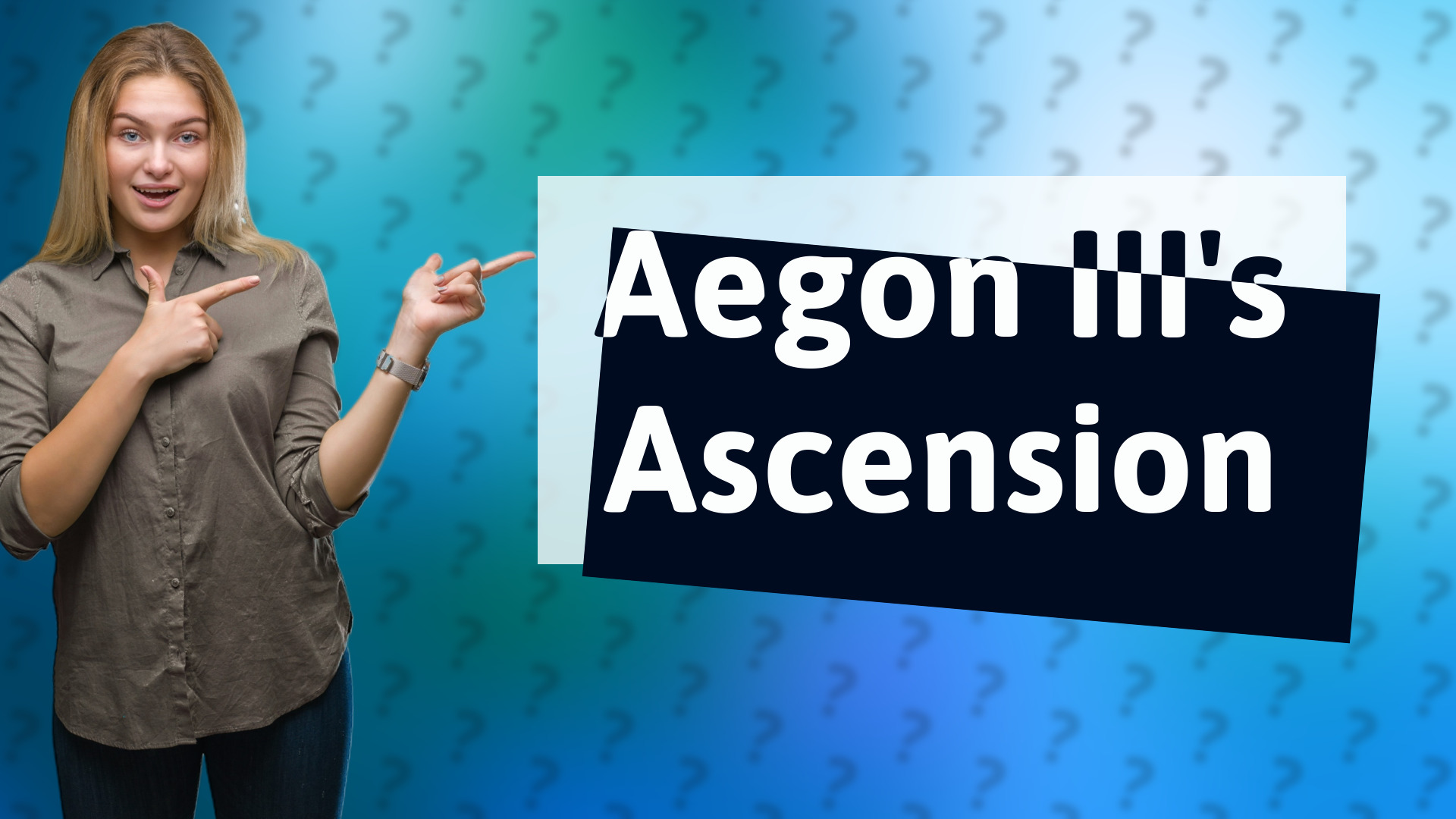 Aegon III's Ascension
