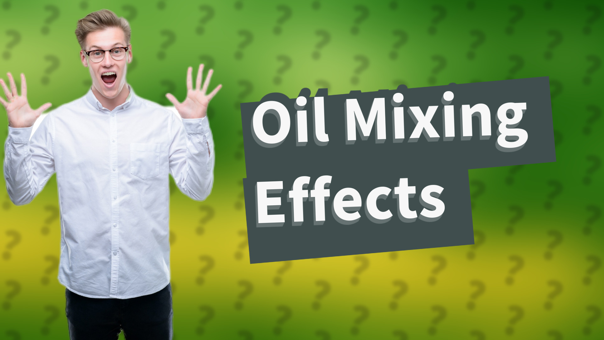 Oil Mixing Effects