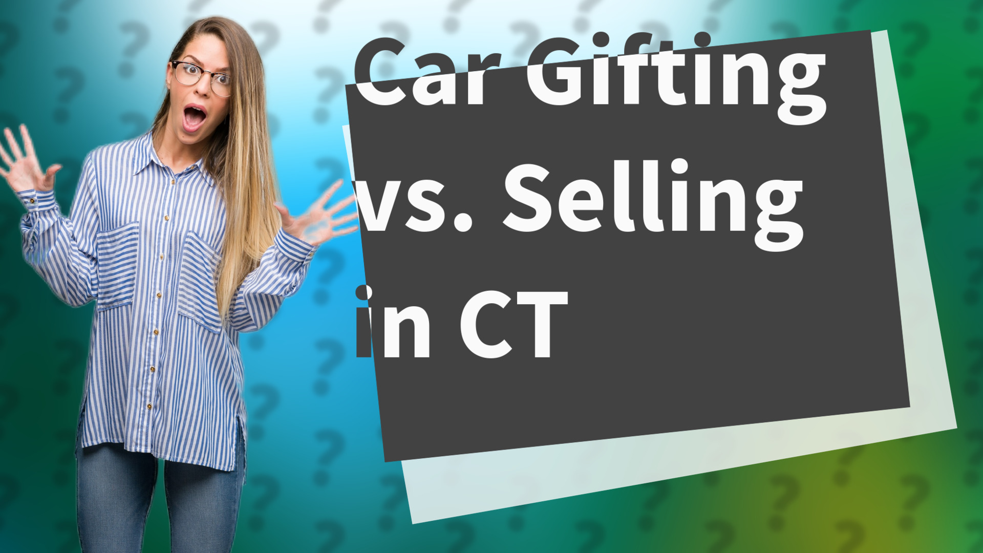 Car Gifting vs. Selling in CT