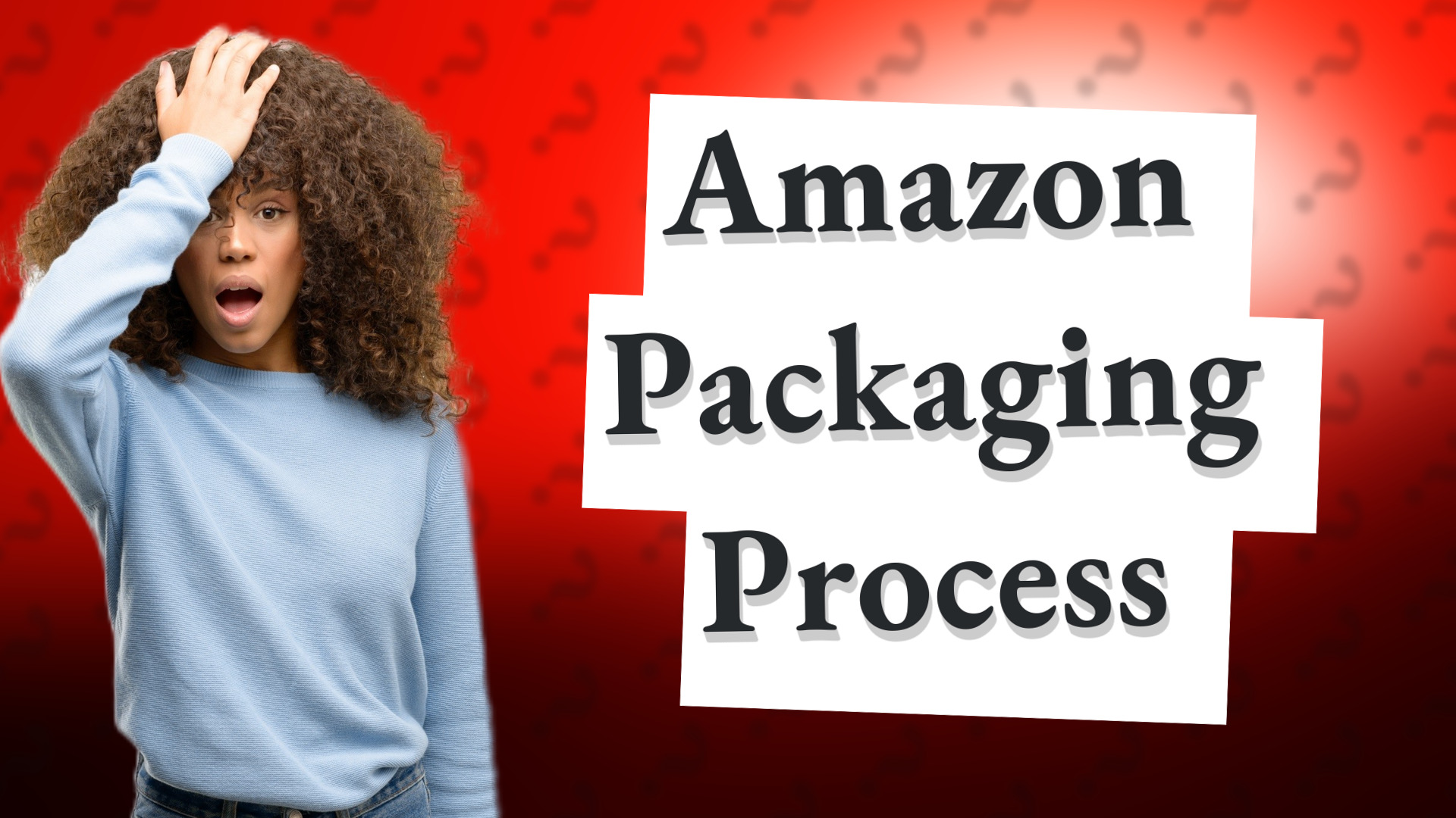 Amazon Packaging Process
