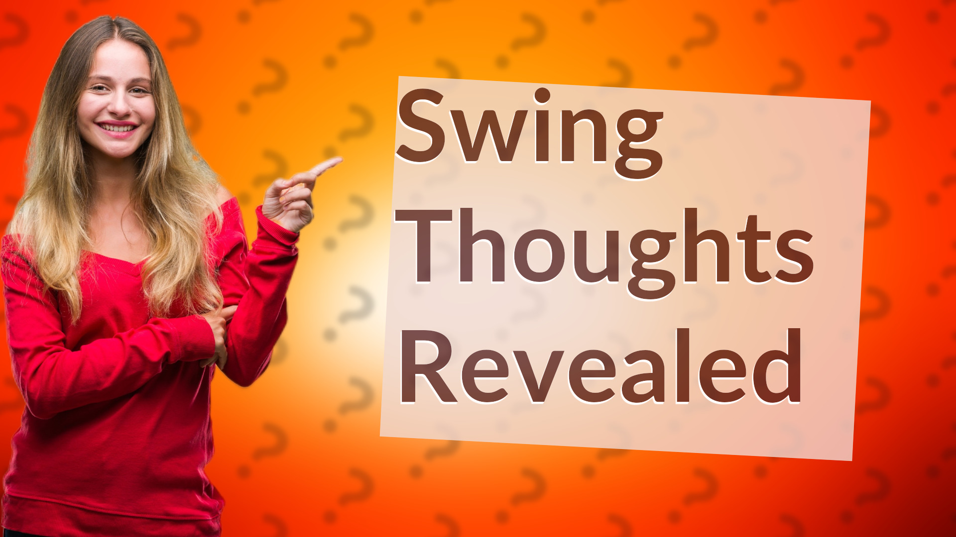 Swing Thoughts Revealed