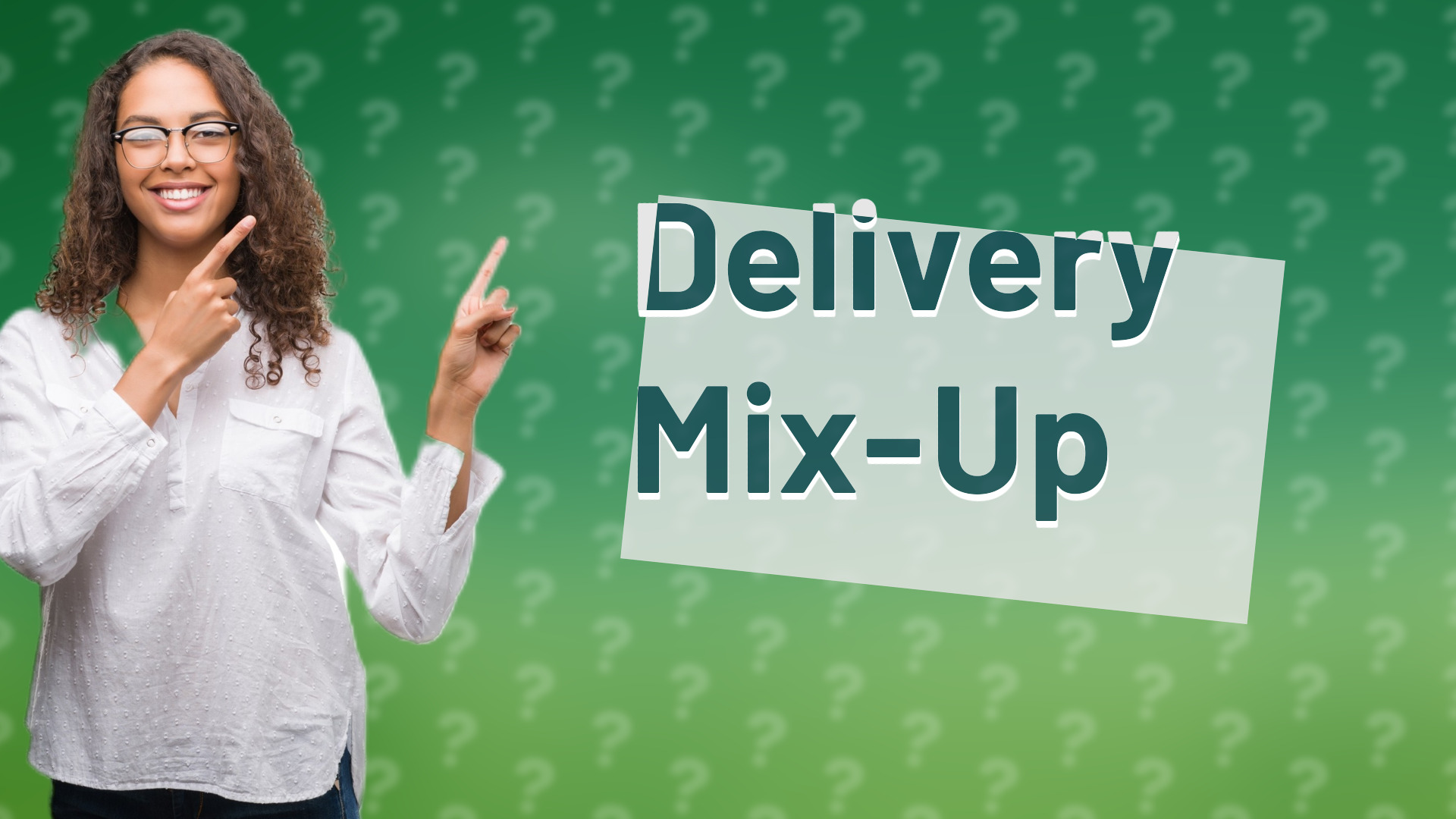Delivery Mix-Up