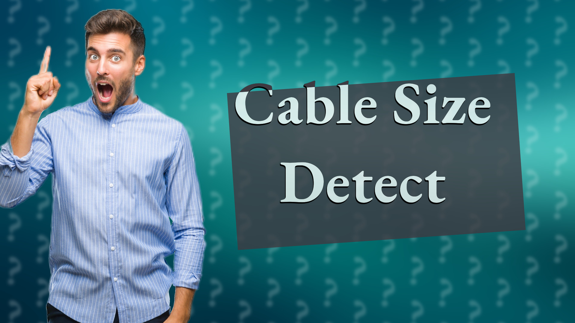 Cable Size Detect