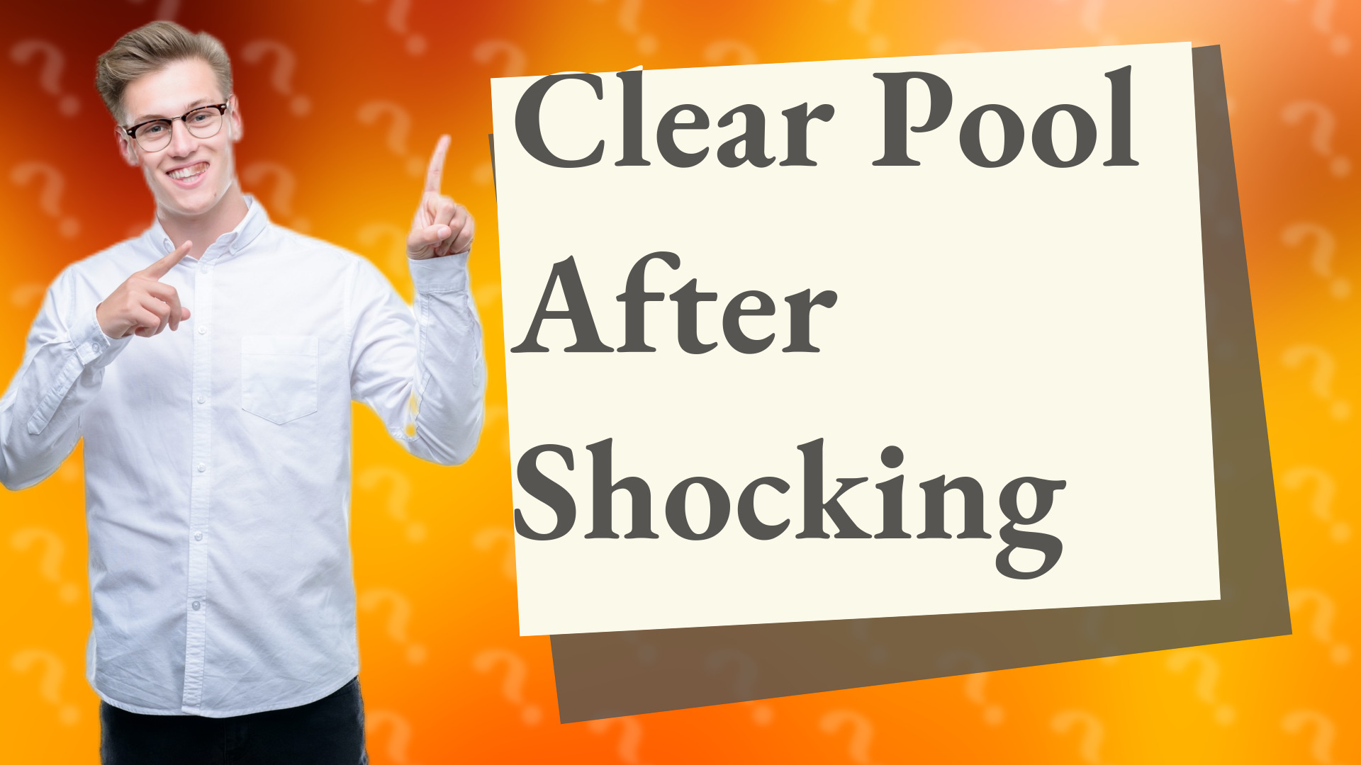 Clear Pool After Shocking