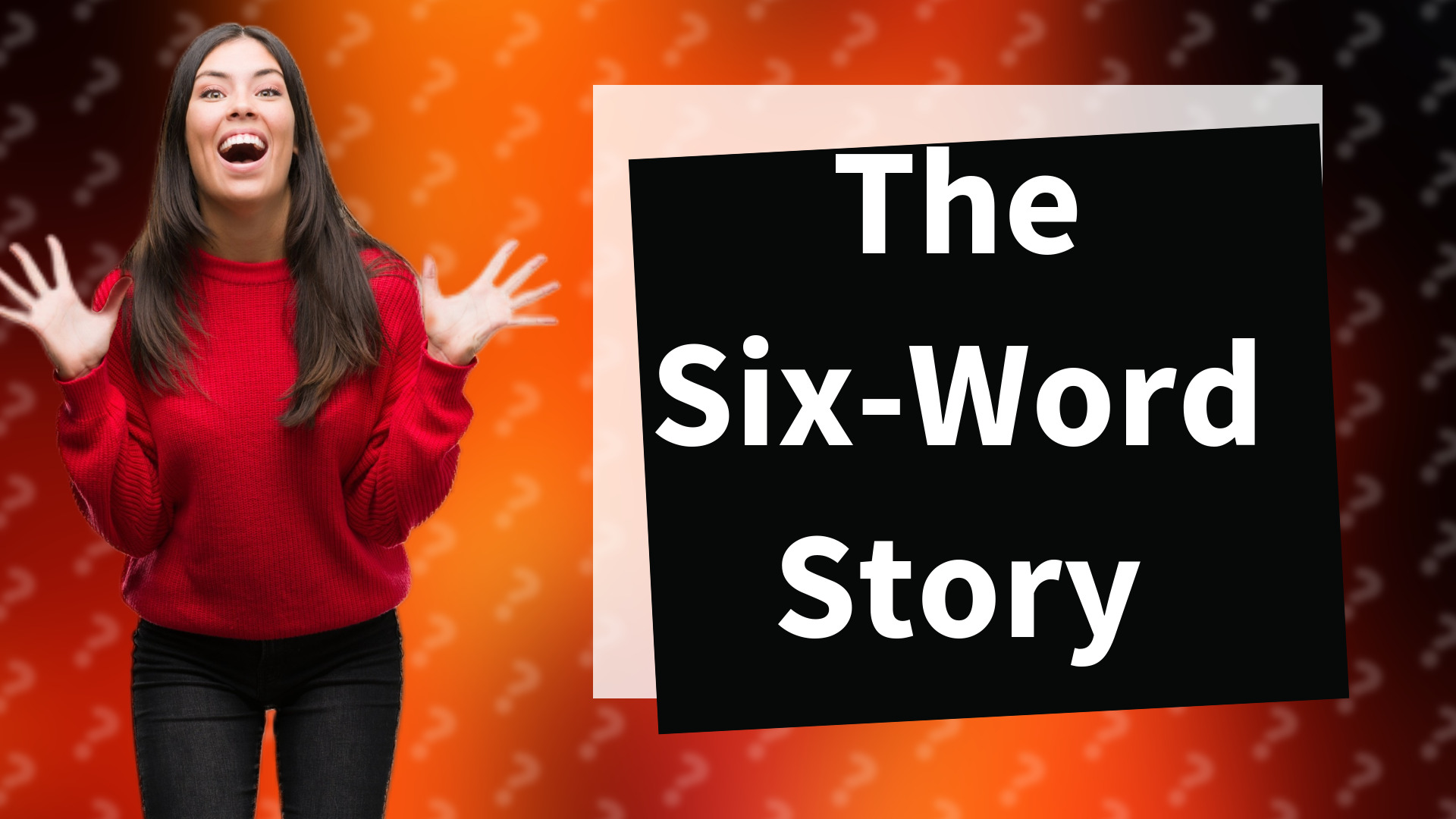The Six-Word Story