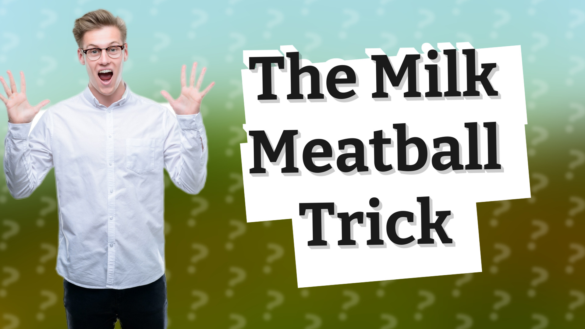 The Milk Meatball Trick